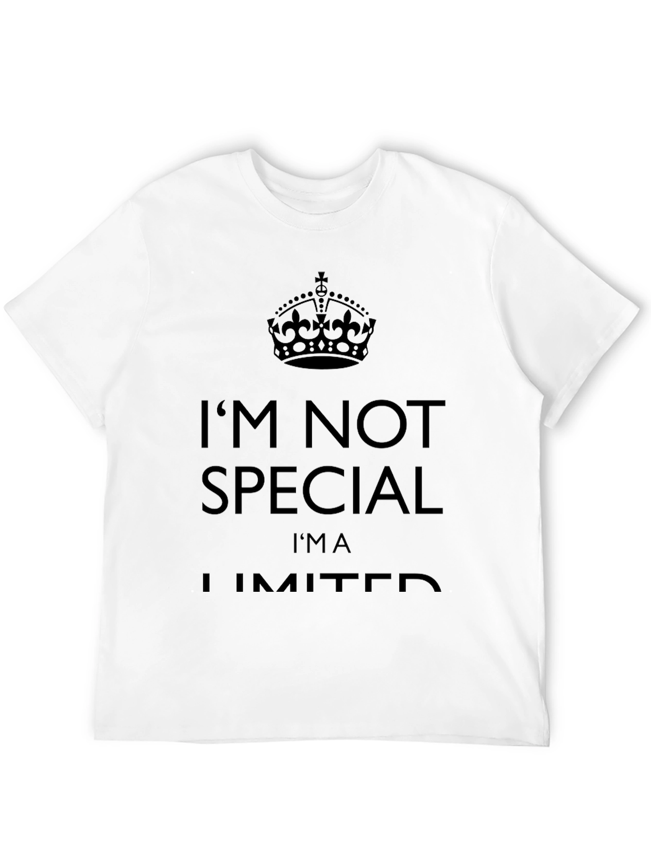 Im Not Special Im Limited Black T-Shirt