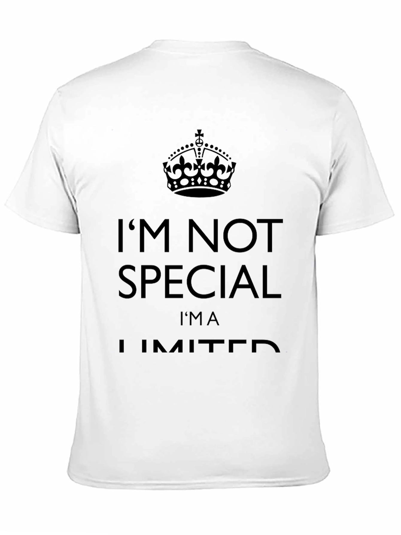 Im Not Special Im Limited Black T-Shirt