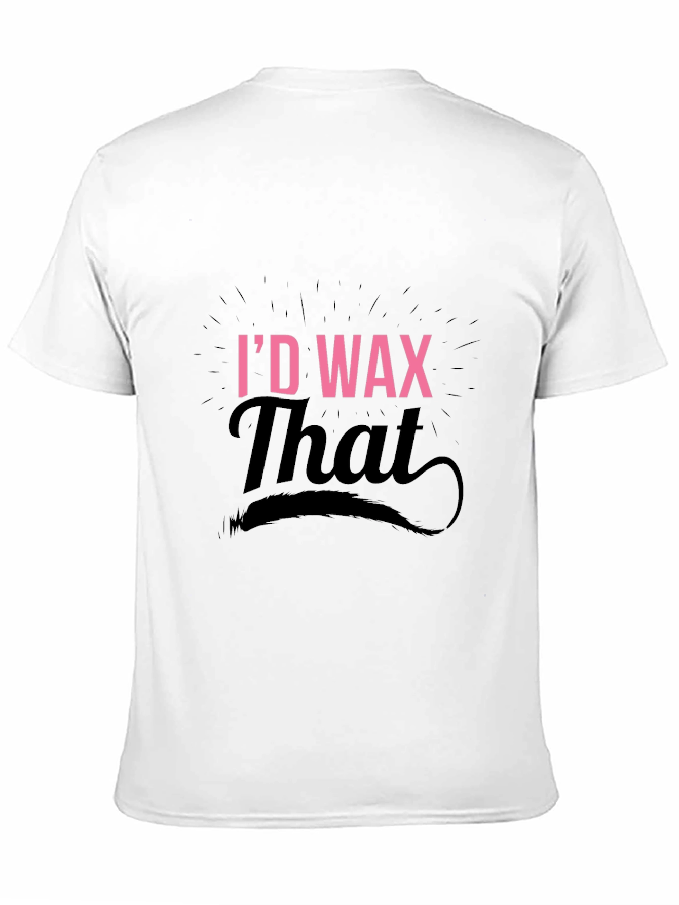 Id Wax That Funny T-Shirt