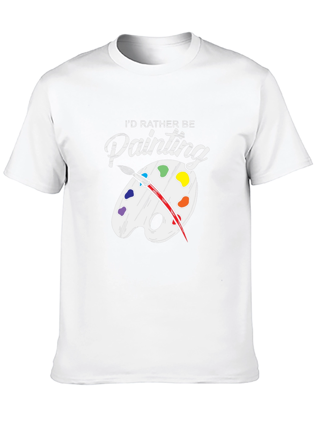 Id Rather Be Painting T-Shirt - Artsy Palette Tee