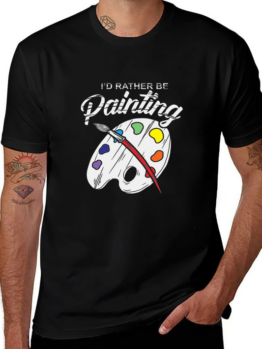 Id Rather Be Painting T-Shirt - Artsy Palette Tee