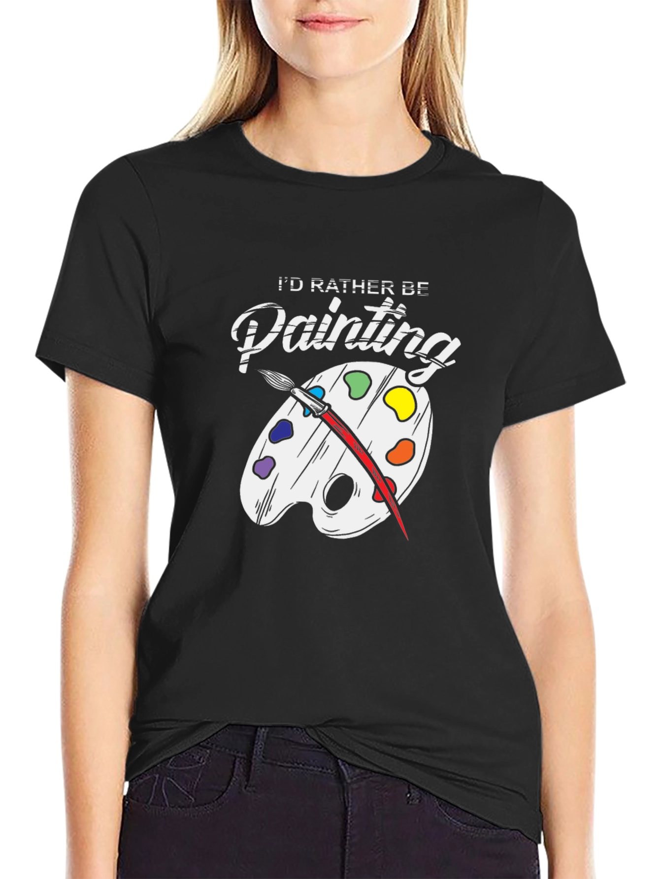 Id Rather Be Painting T-Shirt - Artsy Palette Tee