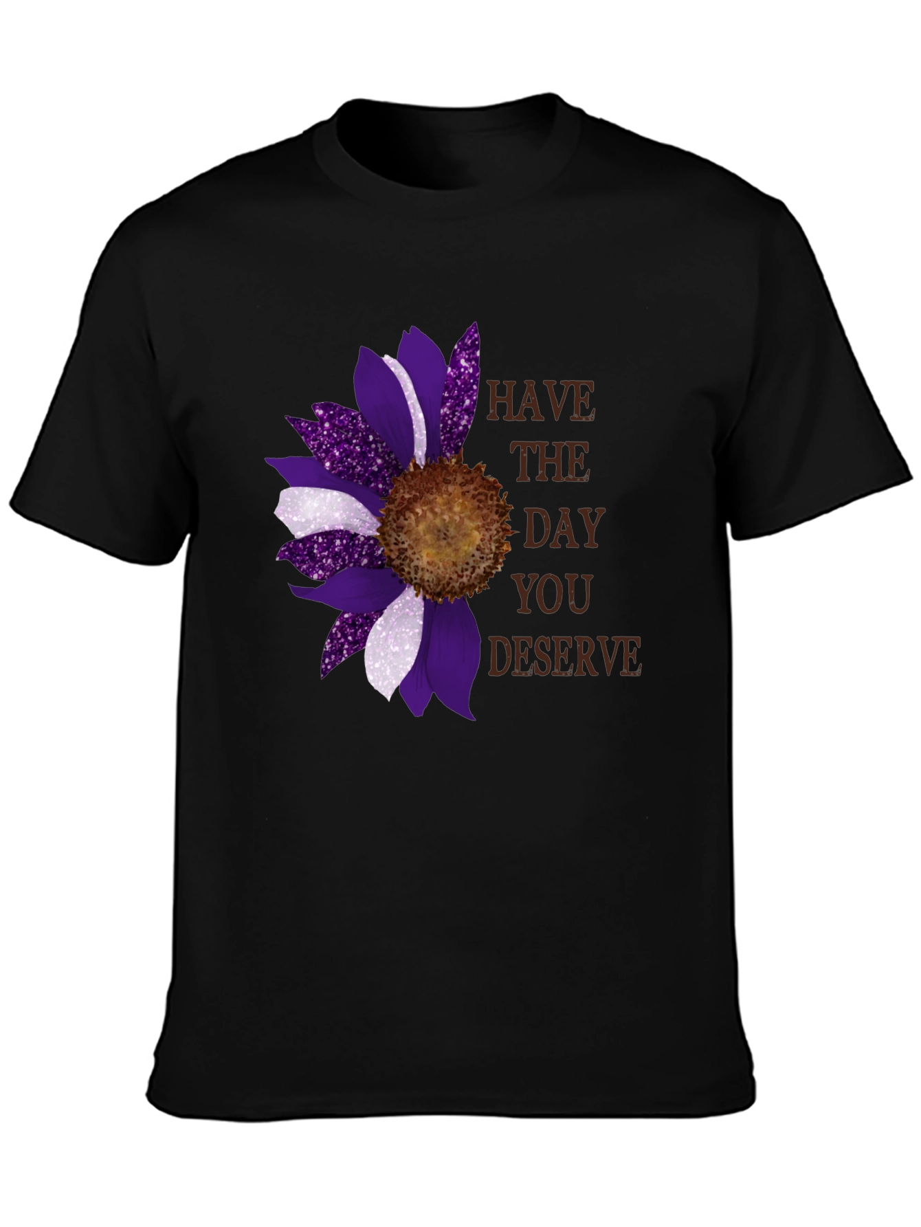 Sunflower Have The Day You Deserve Graphic Tee