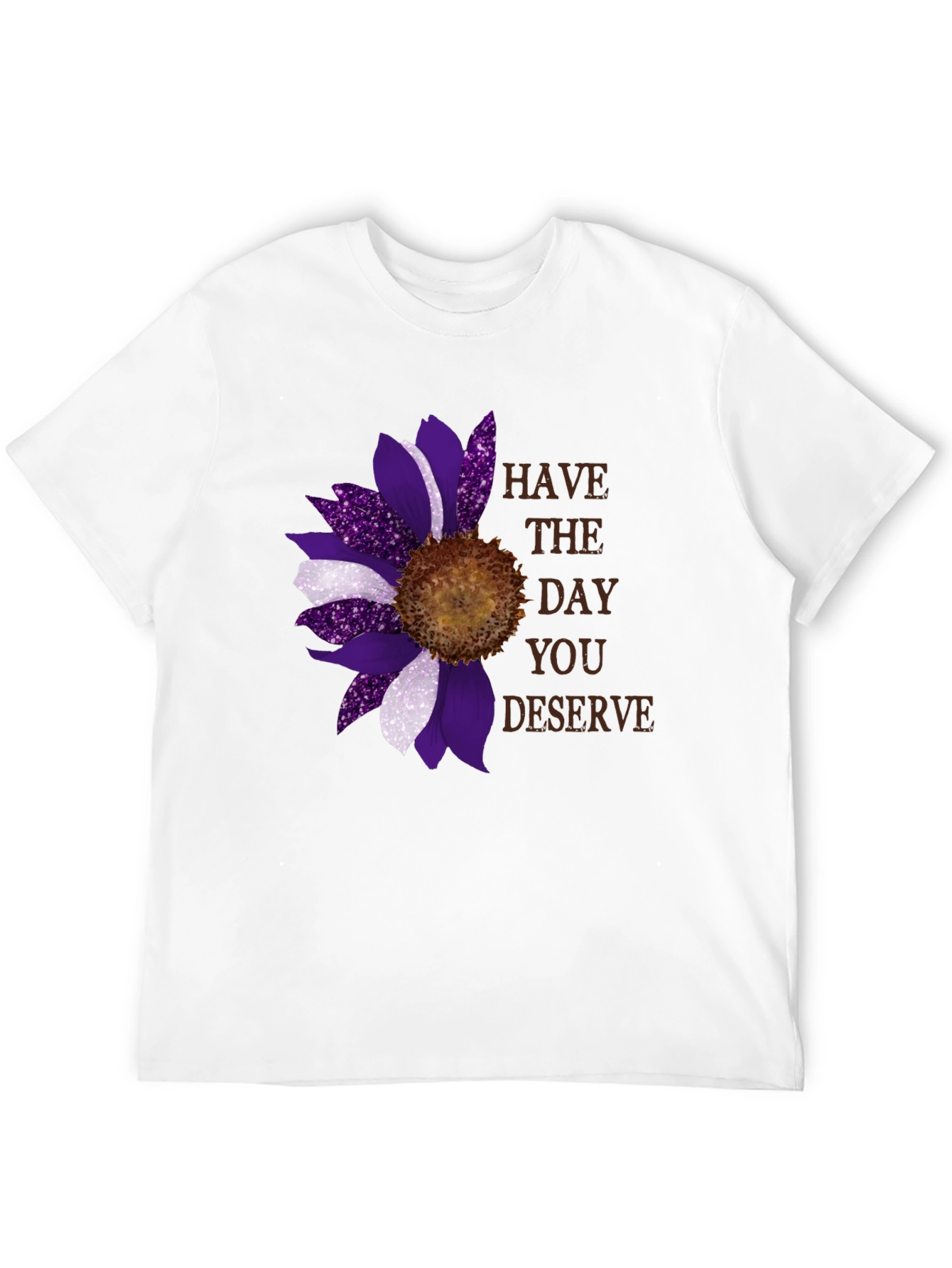 Sunflower Have The Day You Deserve Graphic Tee