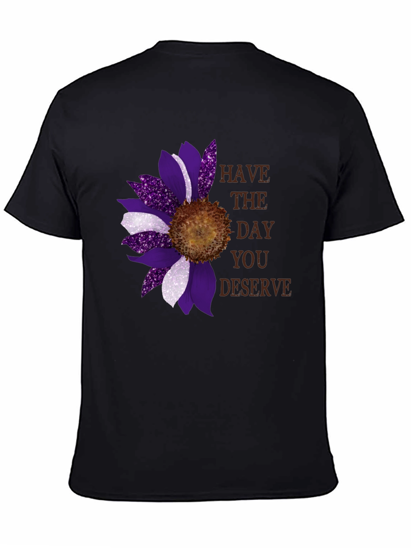 Sunflower Have The Day You Deserve Graphic Tee