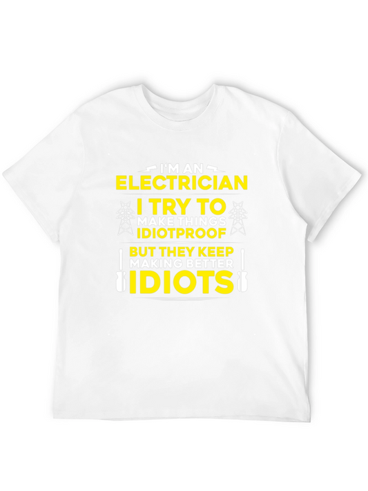 Electrician Humor T-Shirt - Idiotproof Gift