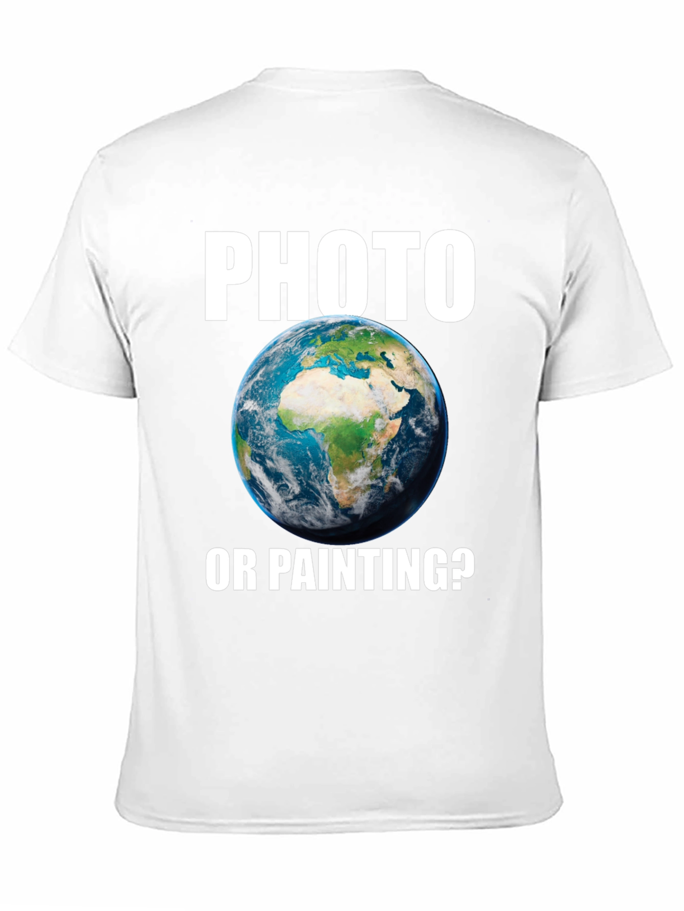 Photo or Painting T-Shirt Earth Graphic Novelty Tee