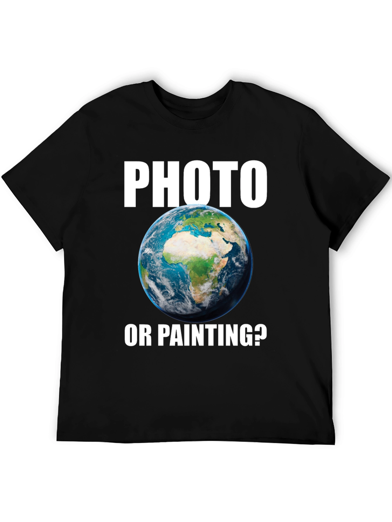 Photo or Painting T-Shirt Earth Graphic Novelty Tee