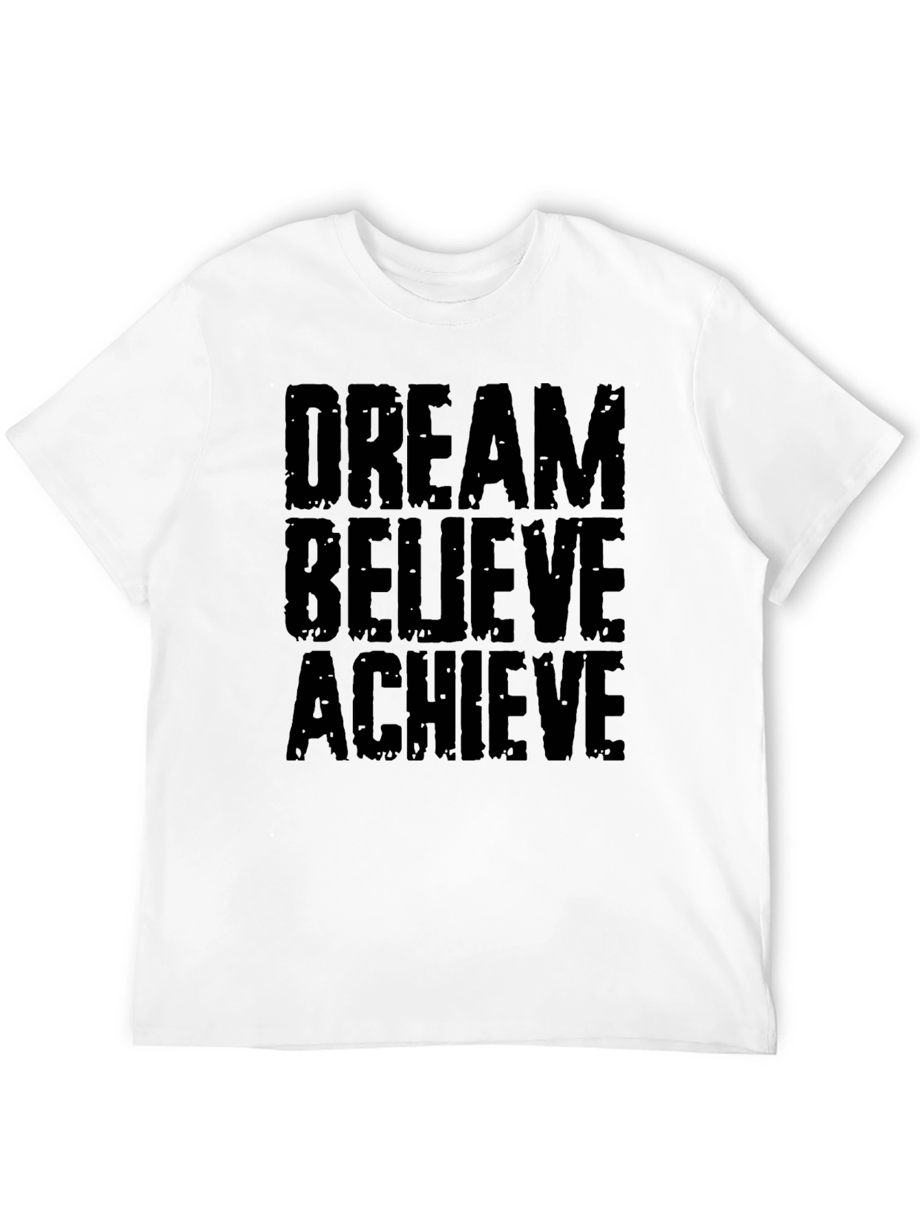 Dream Believe Achieve T-Shirt - Motivational Black Tee