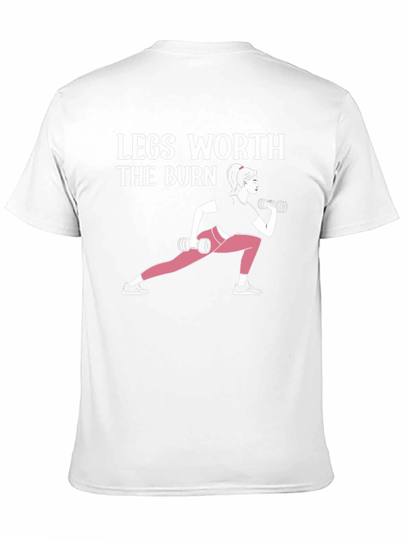 Legs Worth The Burn Graphic T-Shirt