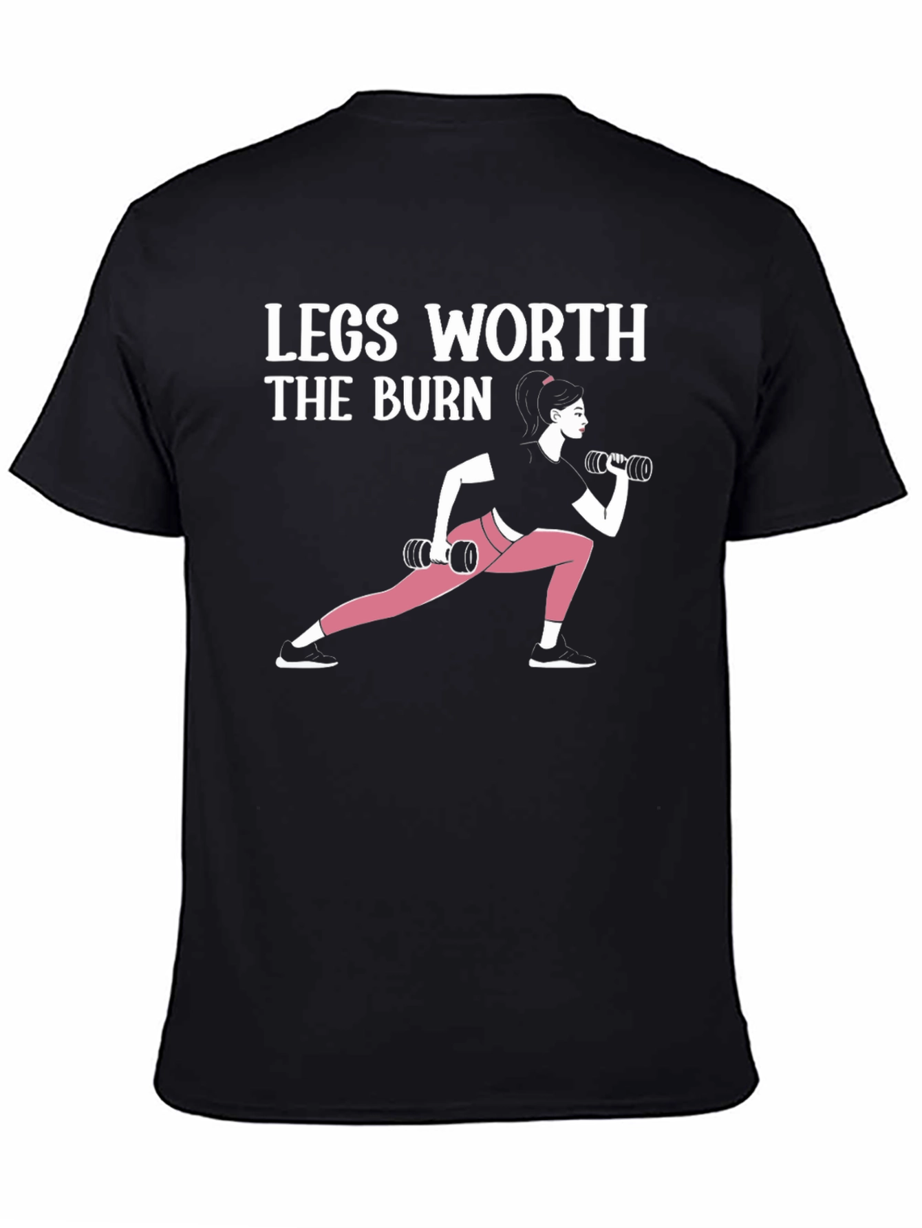 Legs Worth The Burn Graphic T-Shirt