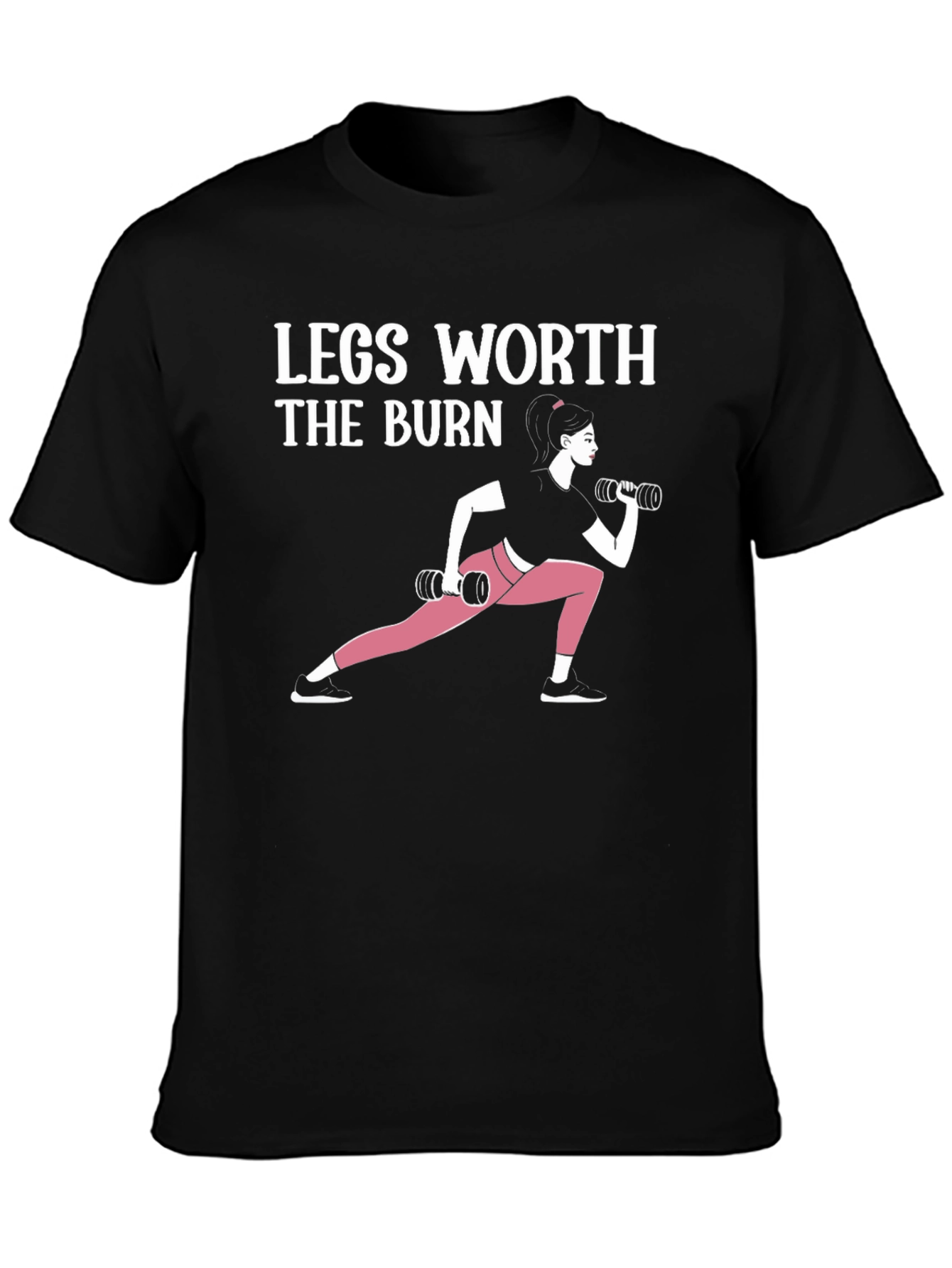 Legs Worth The Burn Graphic T-Shirt