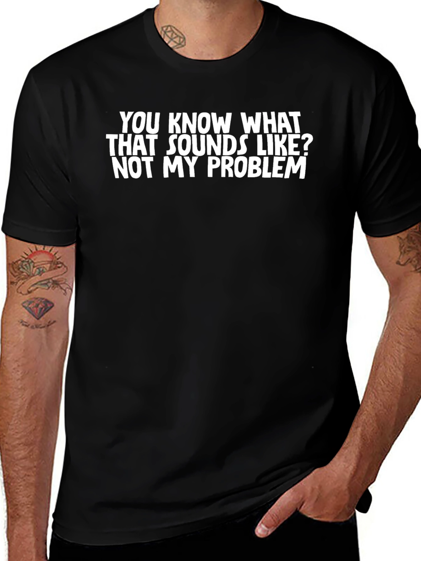 Funny Not My Problem Slogan Graphic T-Shirt