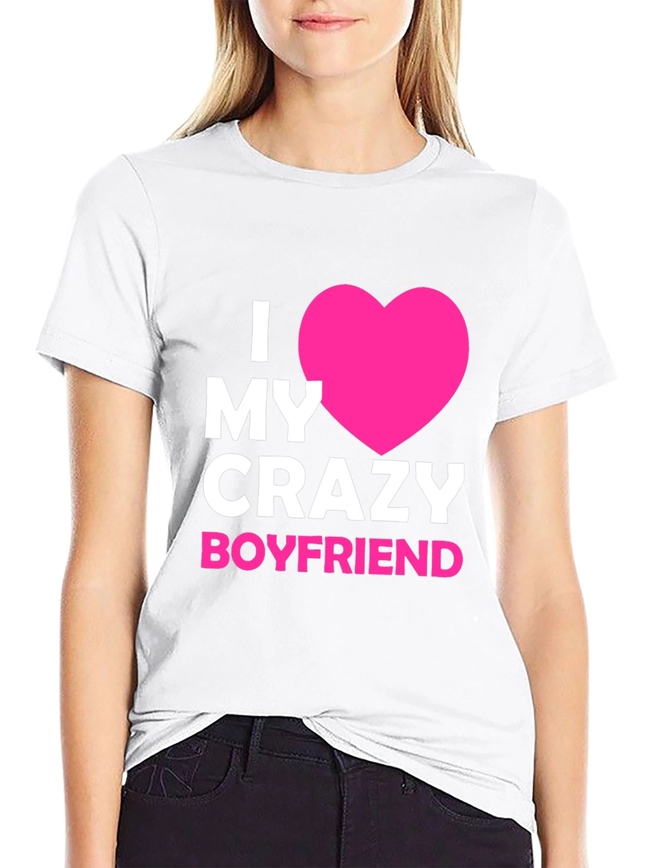 I Love My Crazy Boyfriend - Graphic Tee