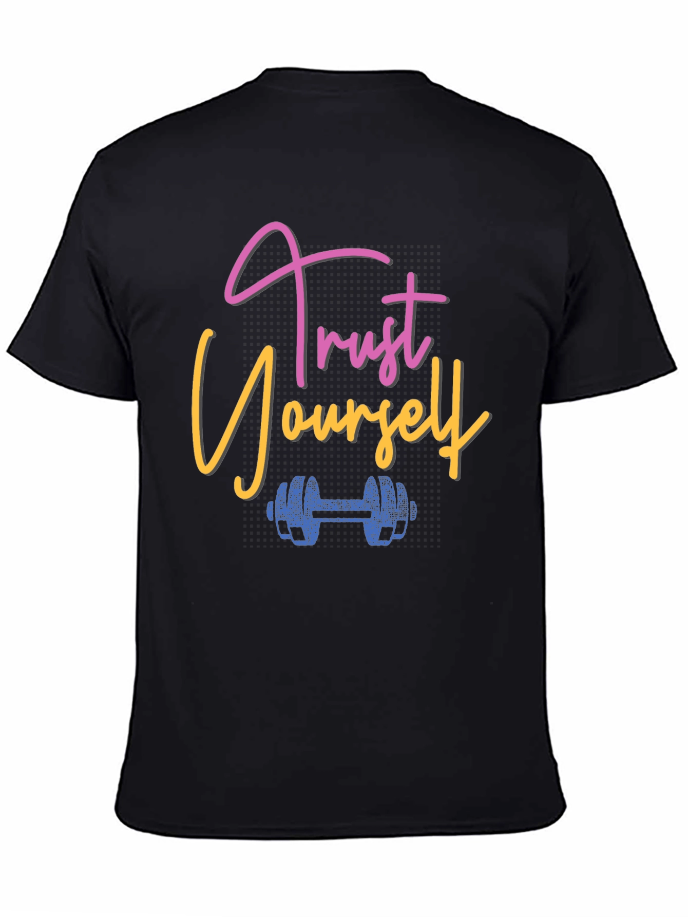 Trust Yourself Fitness Graphic T-Shirt