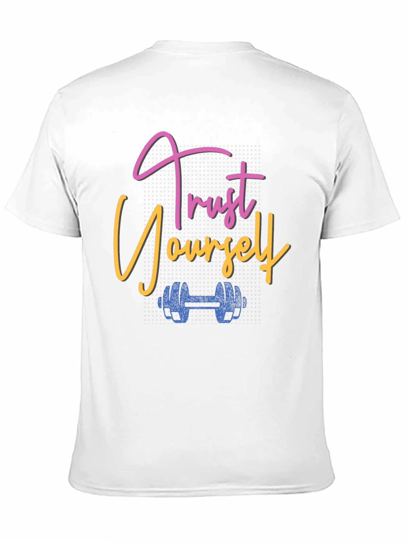 Trust Yourself Fitness Graphic T-Shirt