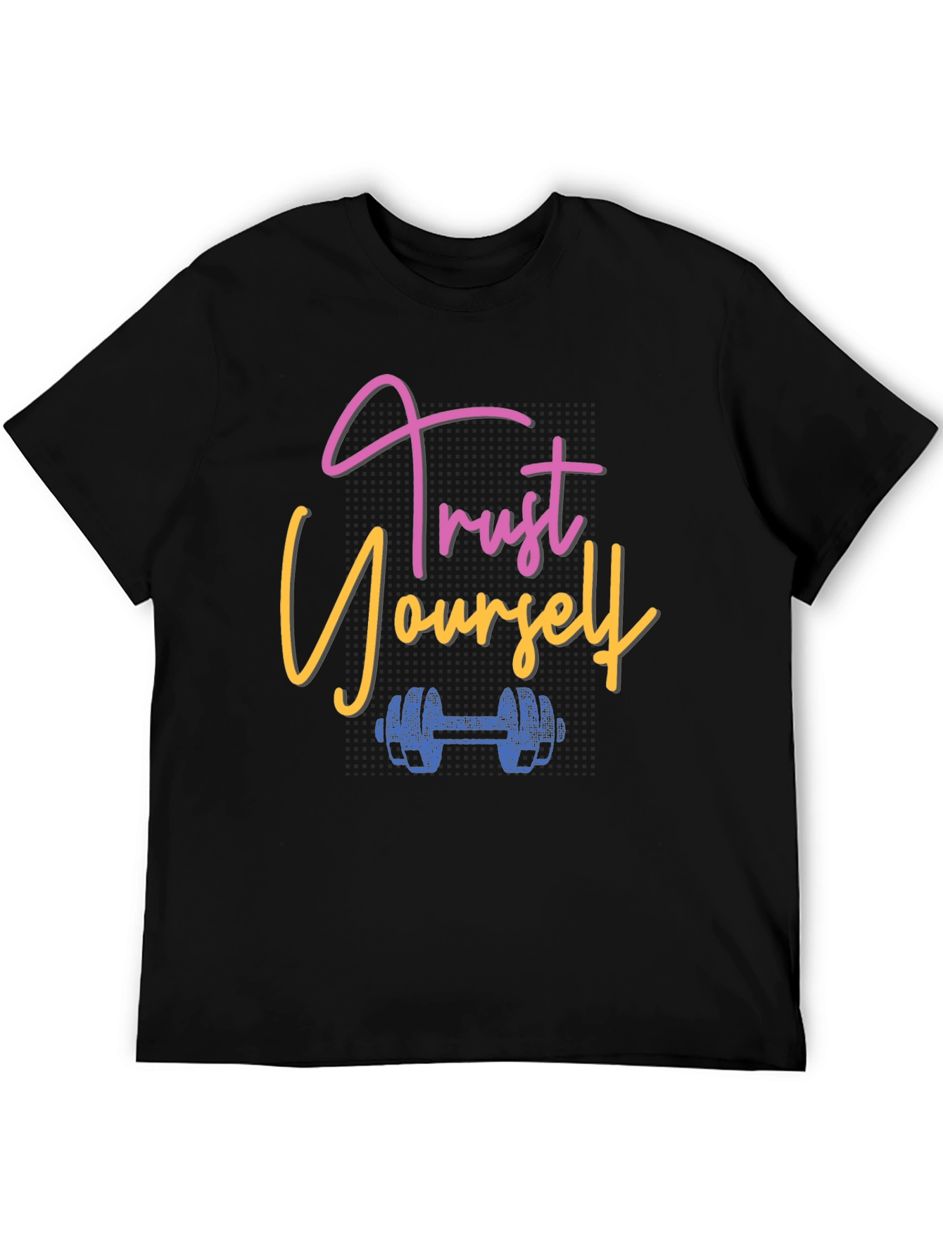 Trust Yourself Fitness Graphic T-Shirt