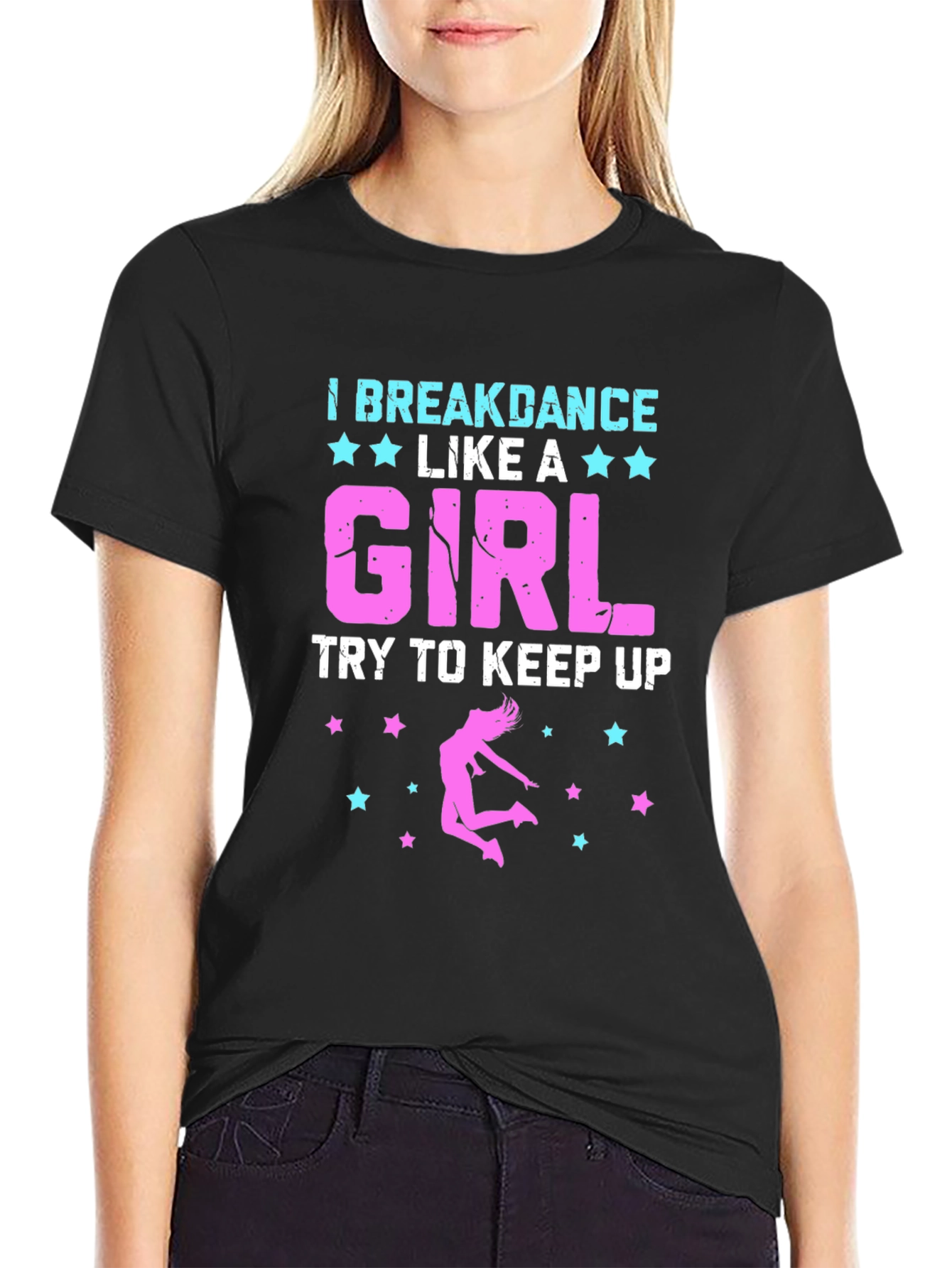 I Breakdance Like A Girl Black Graphic Tee