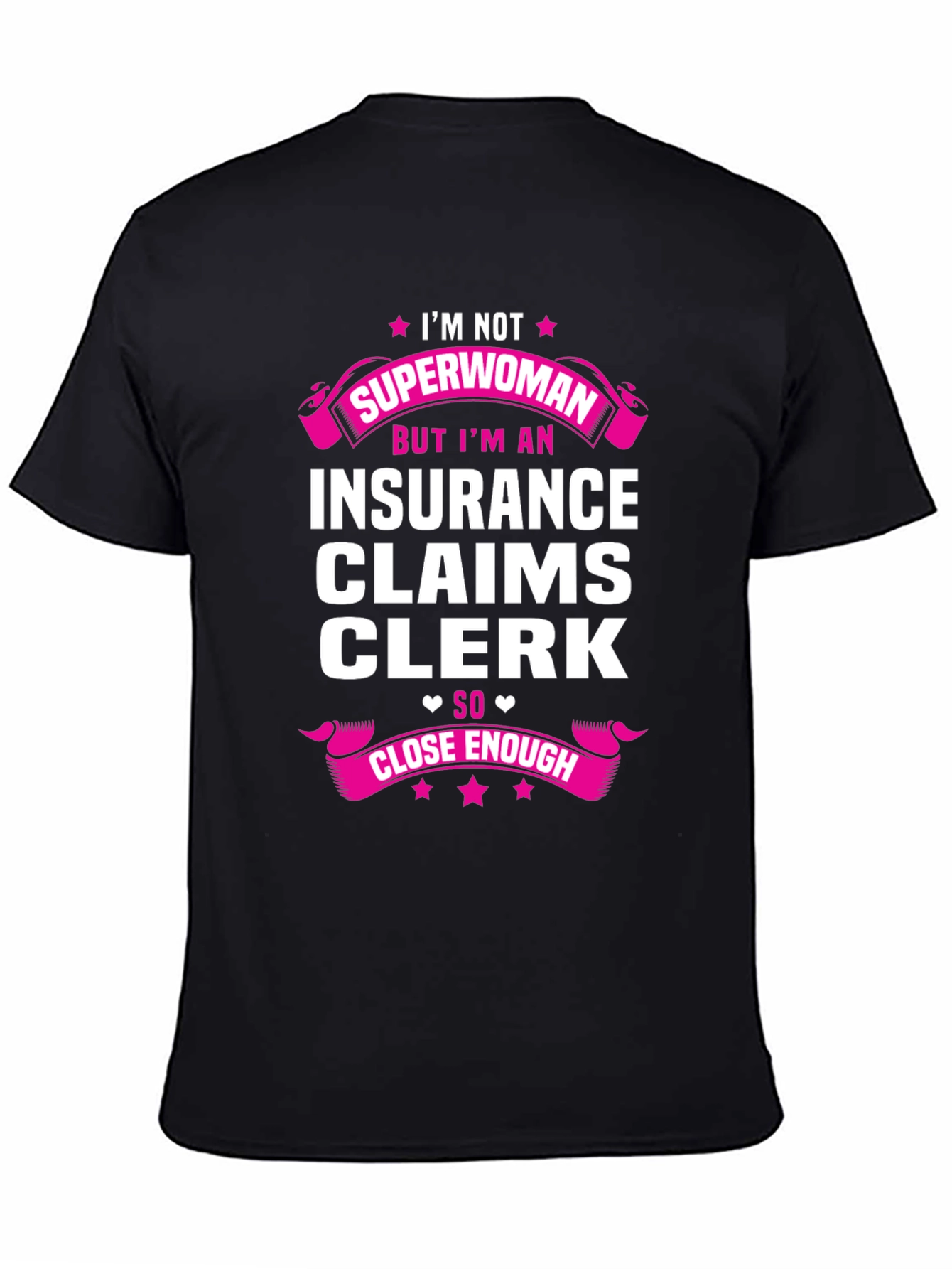 Insurance Claims Clerk T-Shirt - Superwoman Funny Tee