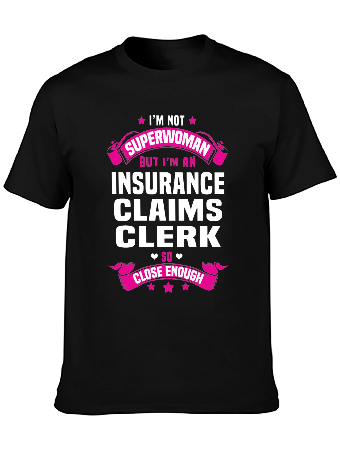 Insurance Claims Clerk T-Shirt - Superwoman Funny Tee