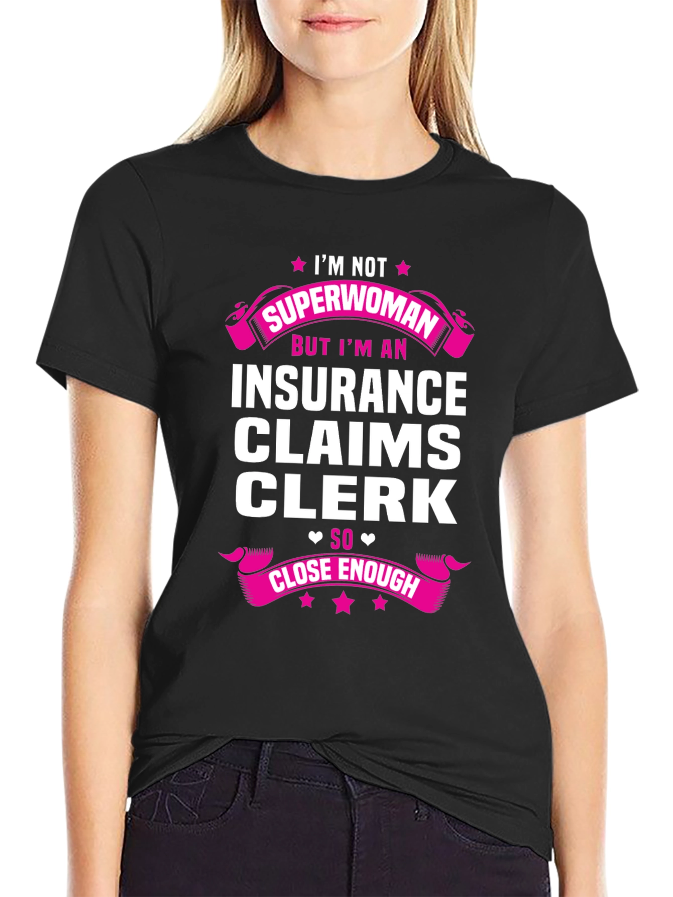 Insurance Claims Clerk T-Shirt - Superwoman Funny Tee