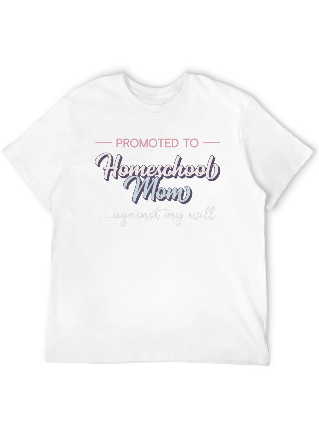 Promoted to Homeschool Mom T-Shirt