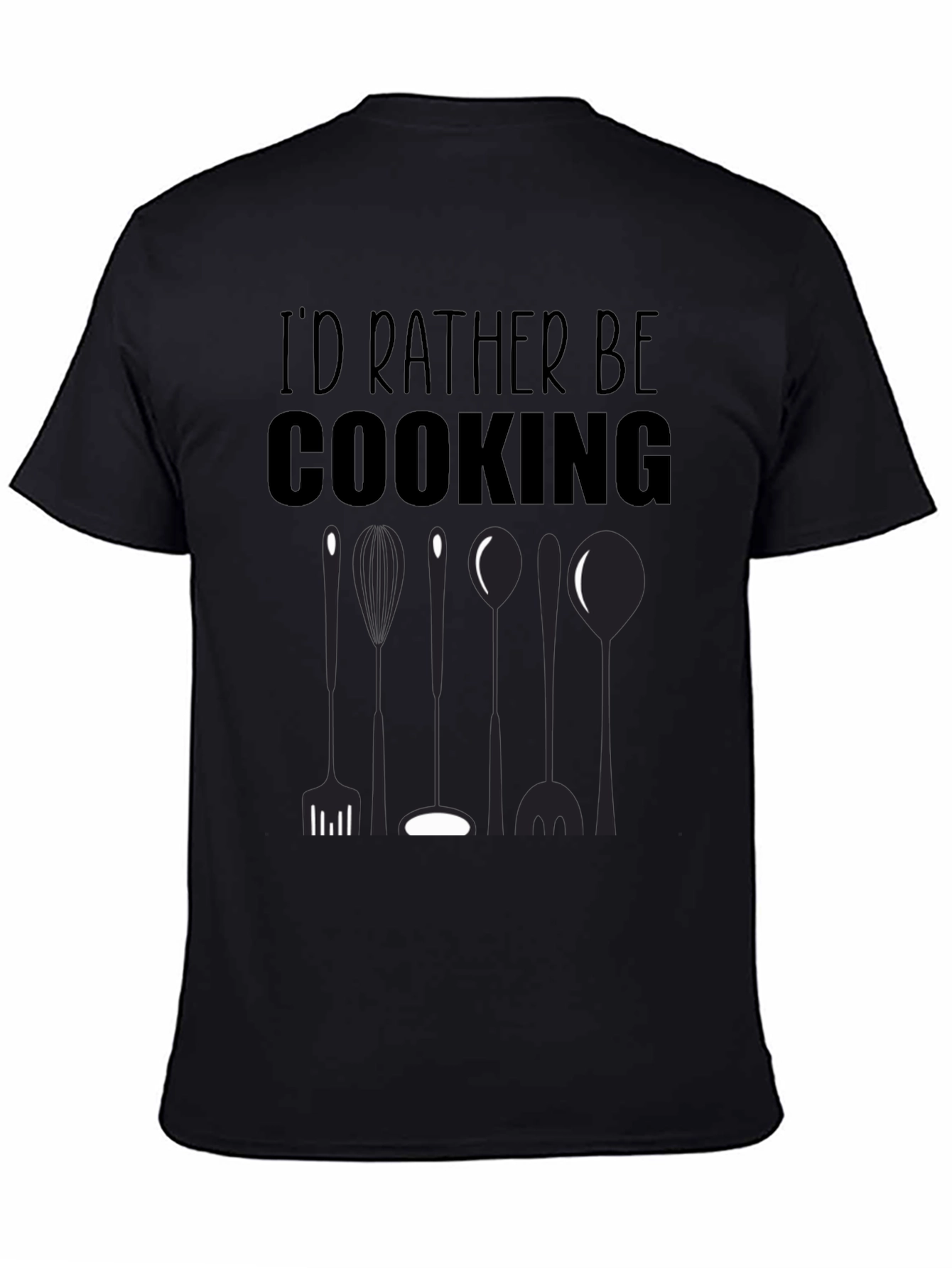 Id Rather Be Cooking Black T-Shirt
