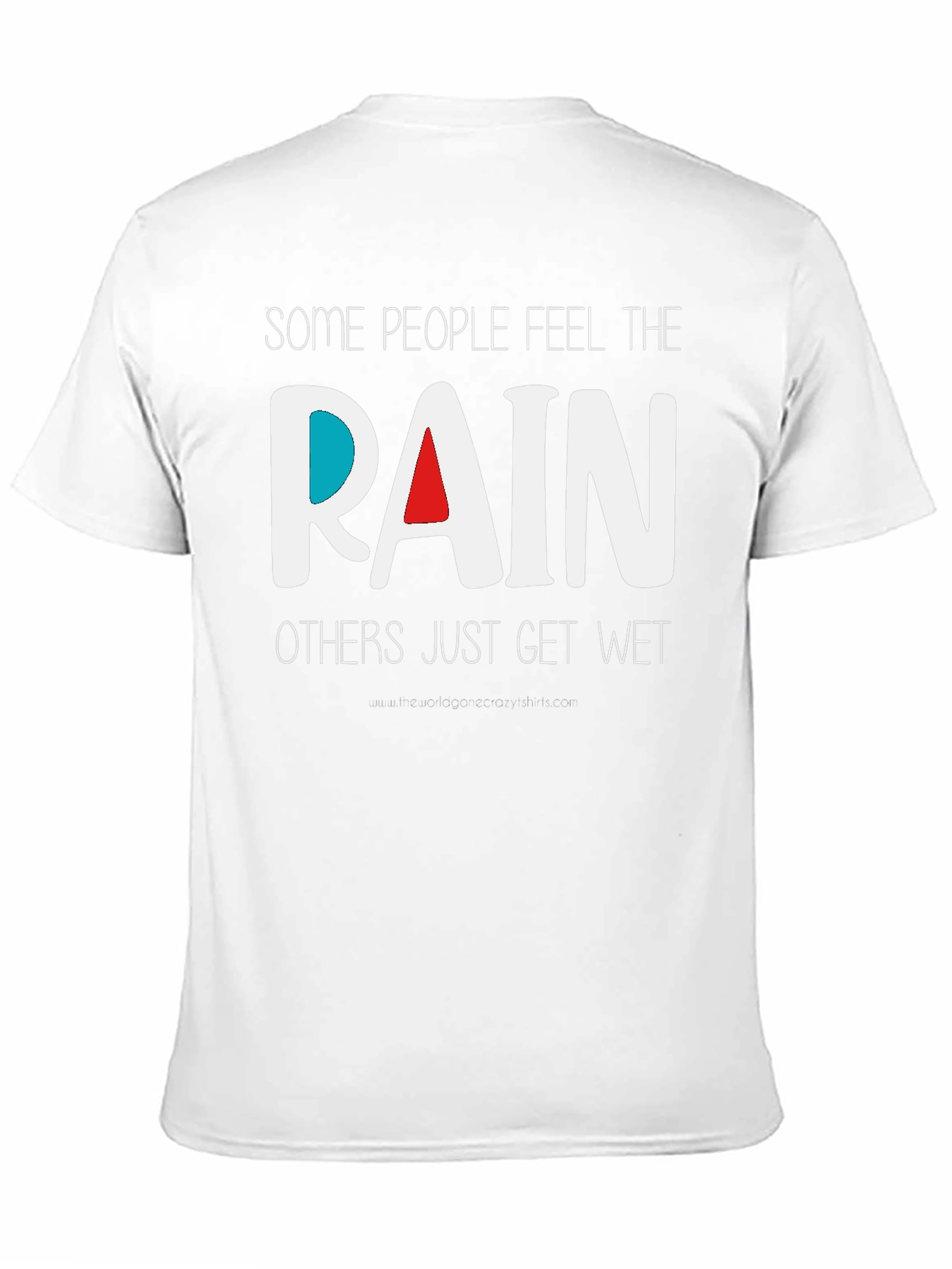 Rain T-Shirt - Feel the Rain - Unique Design