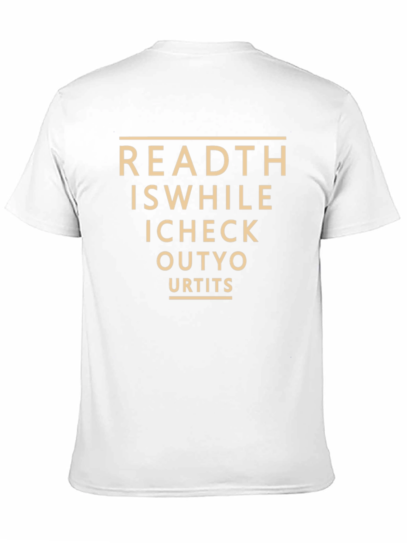 Read This While I Check Out Your T-Shirt