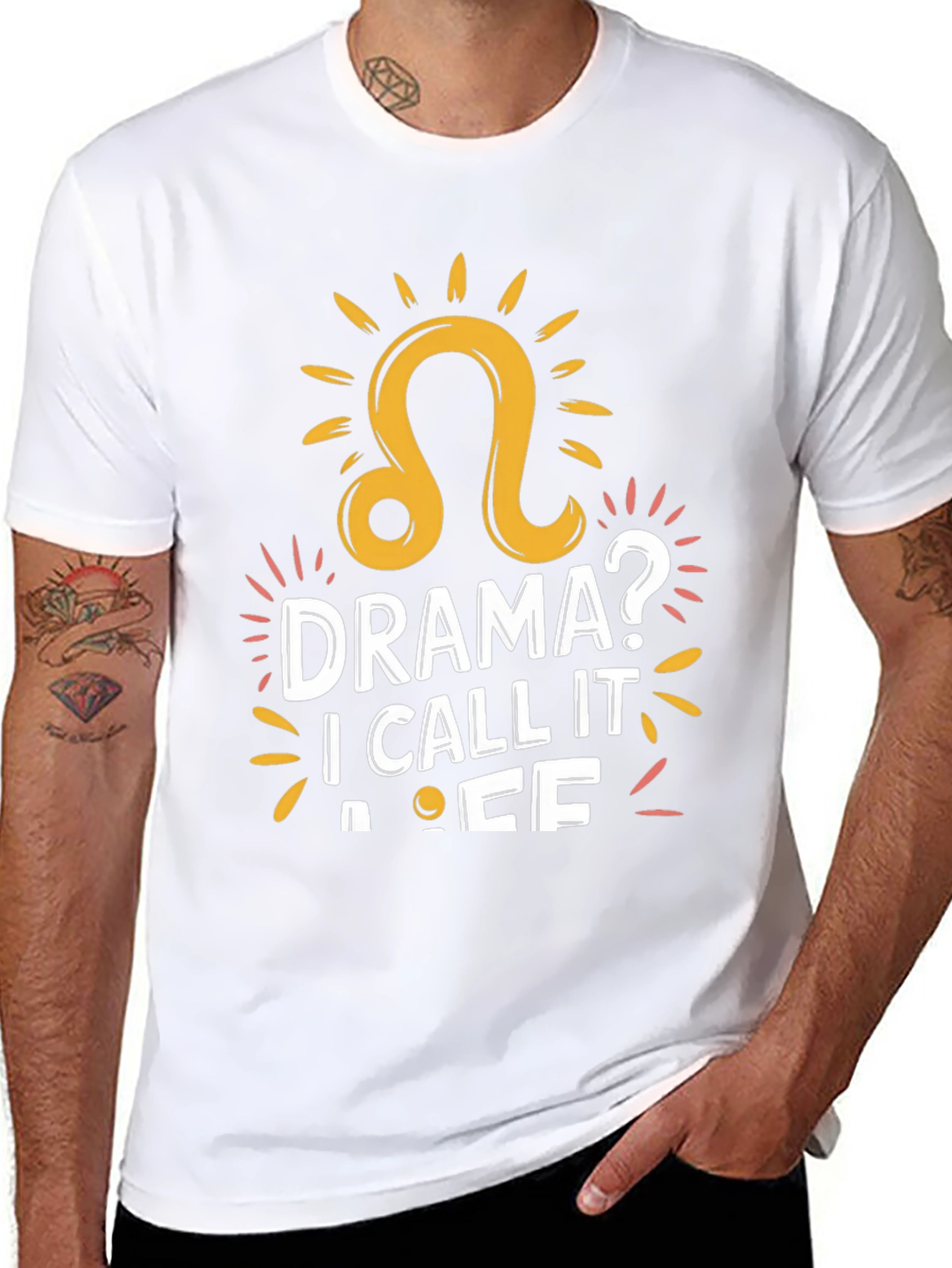 Drama? I Call It Life - Leo Zodiac T-Shirt