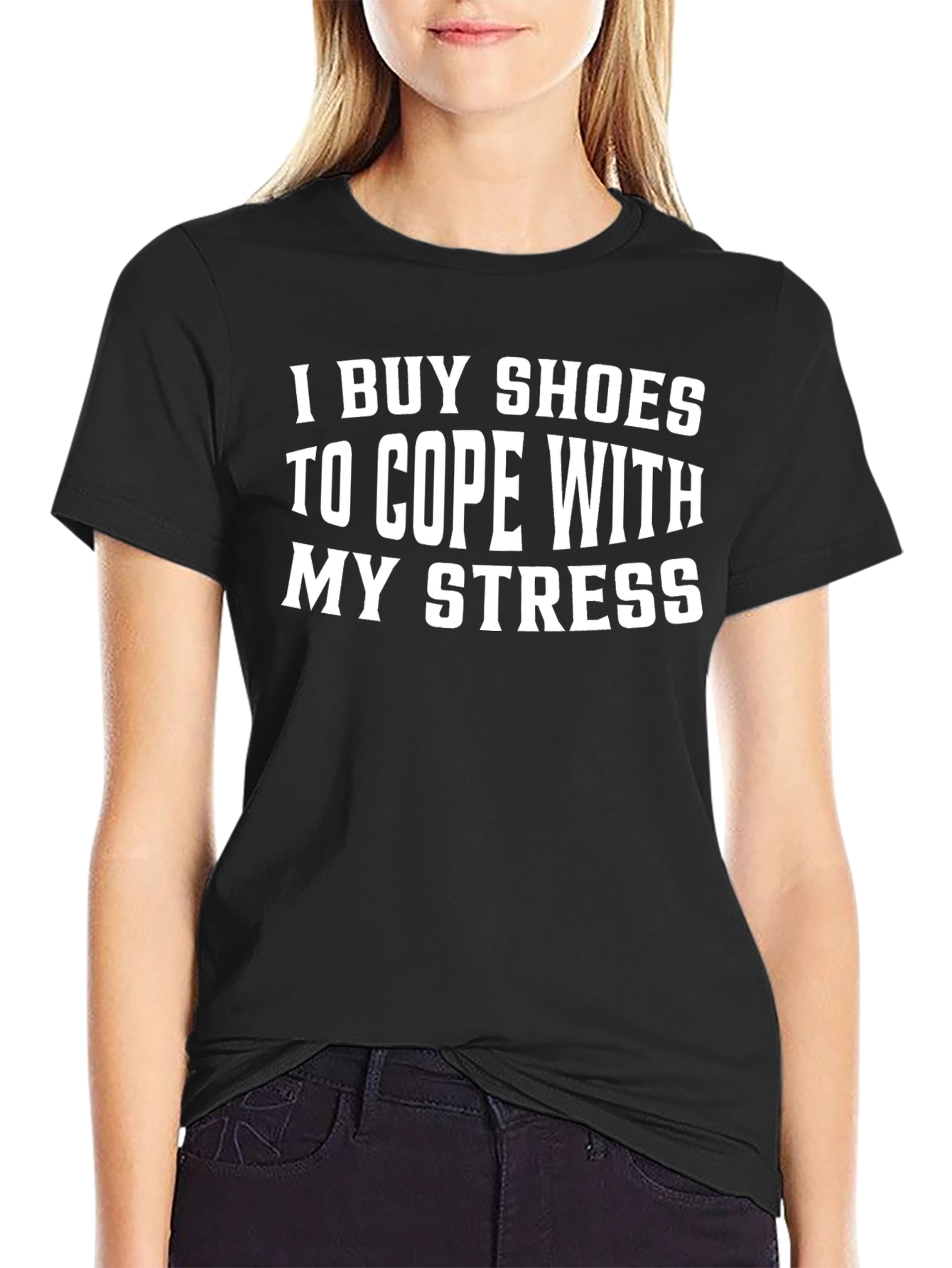 I Buy Shoes to Cope with My Stress T-Shirt