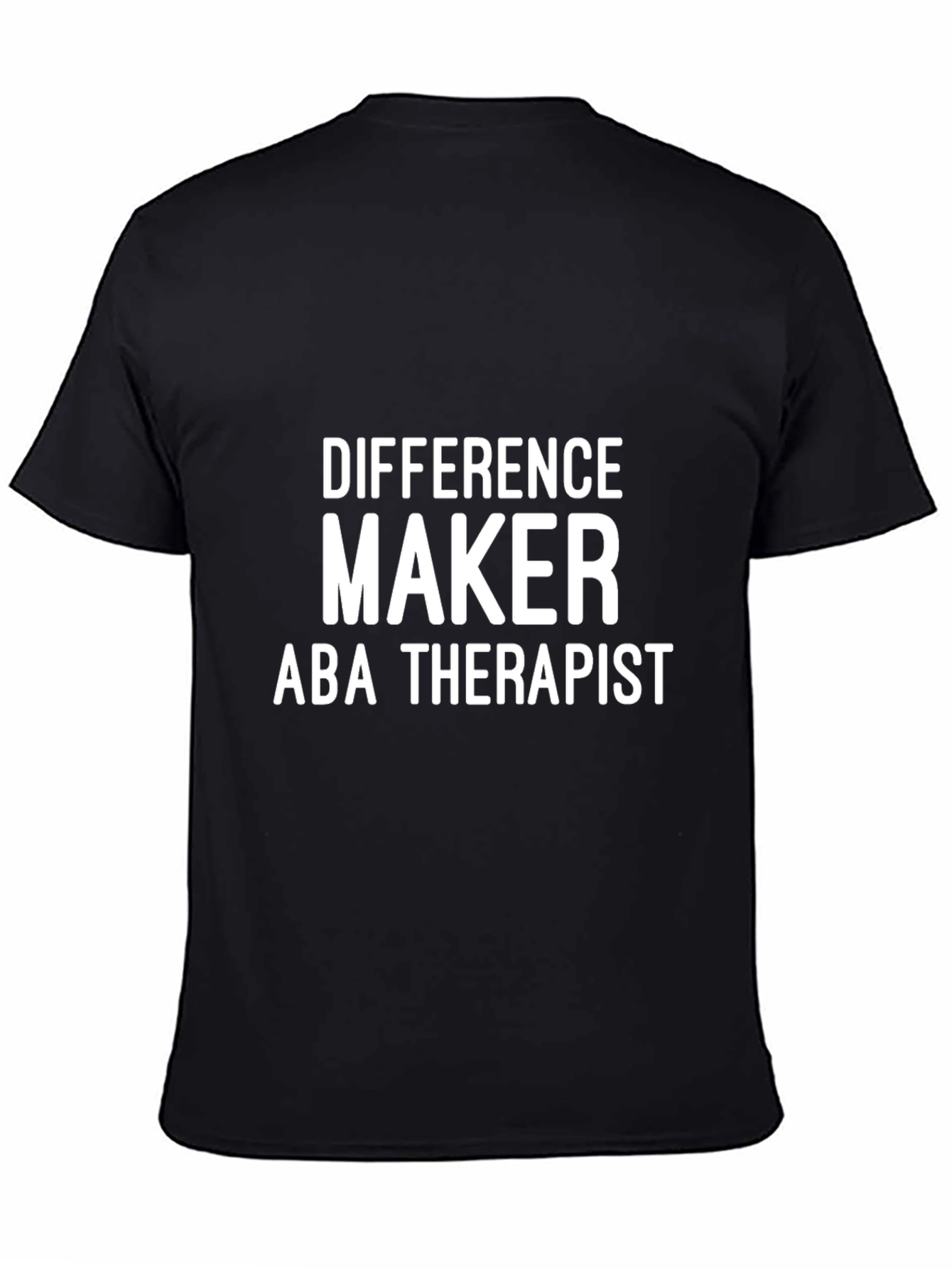 Difference Maker ABA Therapist T-Shirt - Black