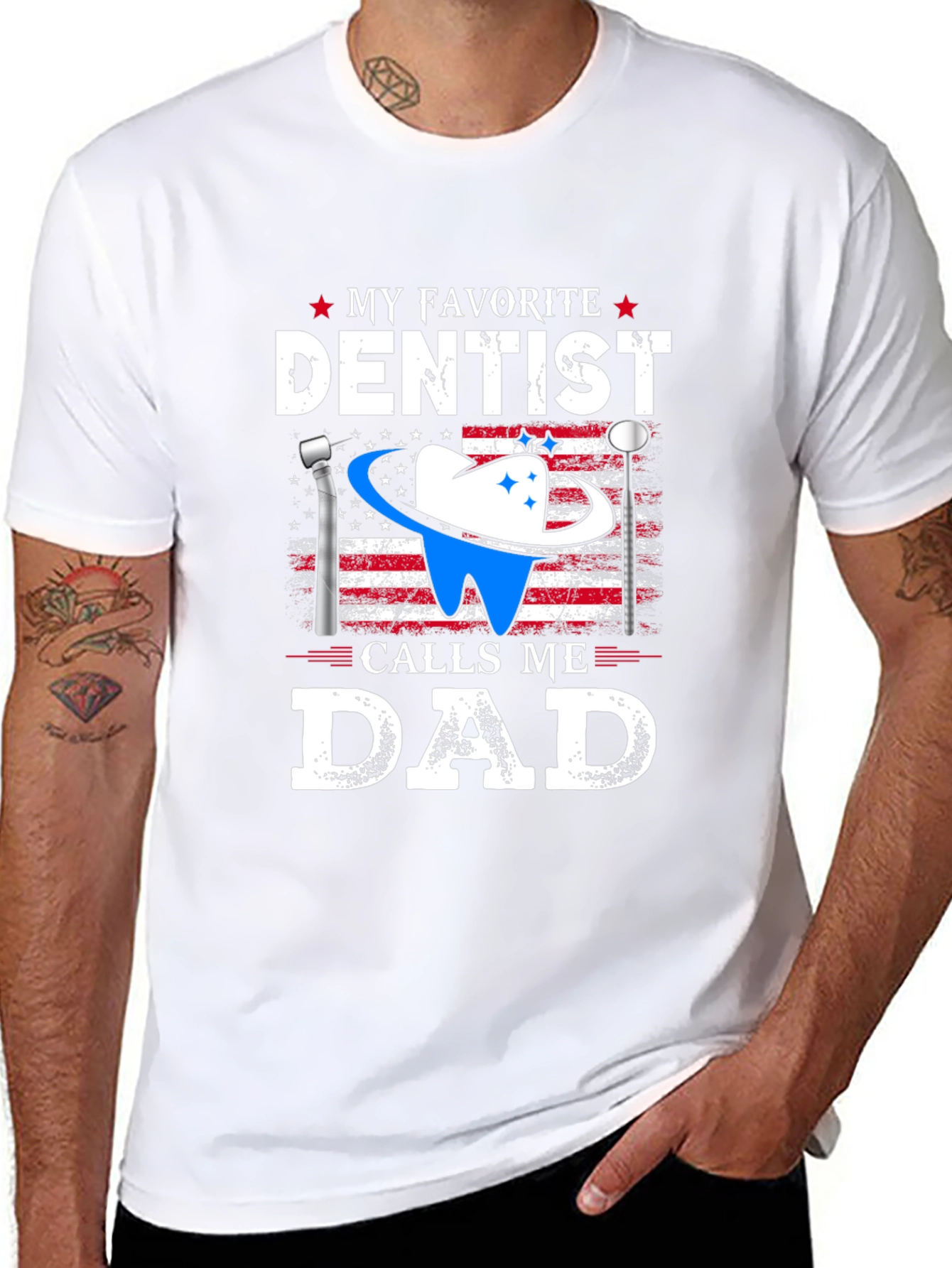 My Favorite Dentist Calls Me Dad T-Shirt