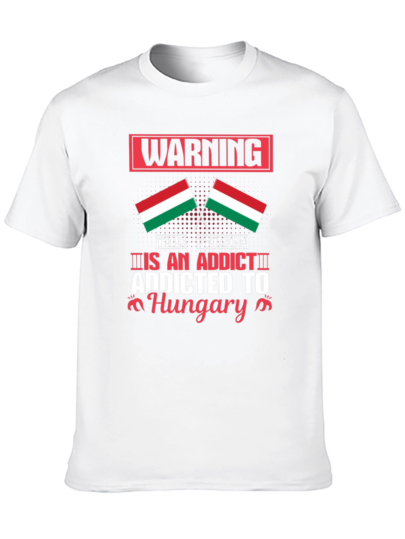 Hungary Addict T-Shirt Flag Design Novelty Top