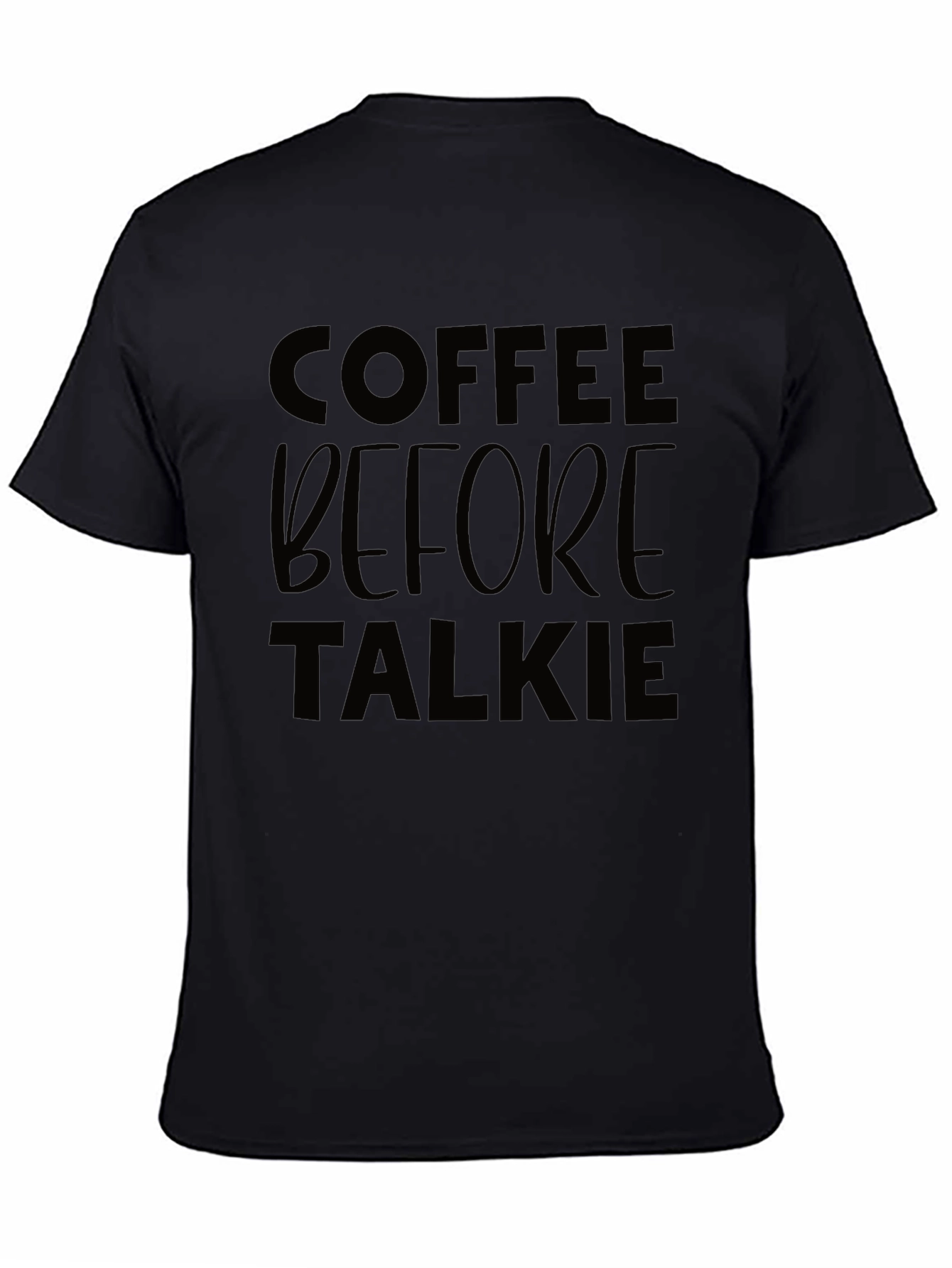 Coffee Before Talkie Graphic Tee