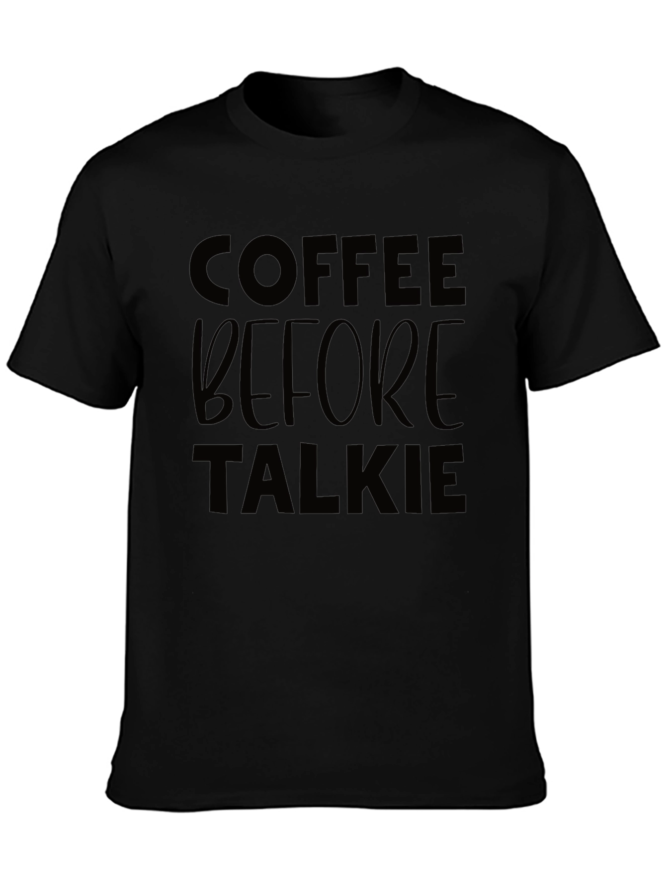 Coffee Before Talkie Graphic Tee