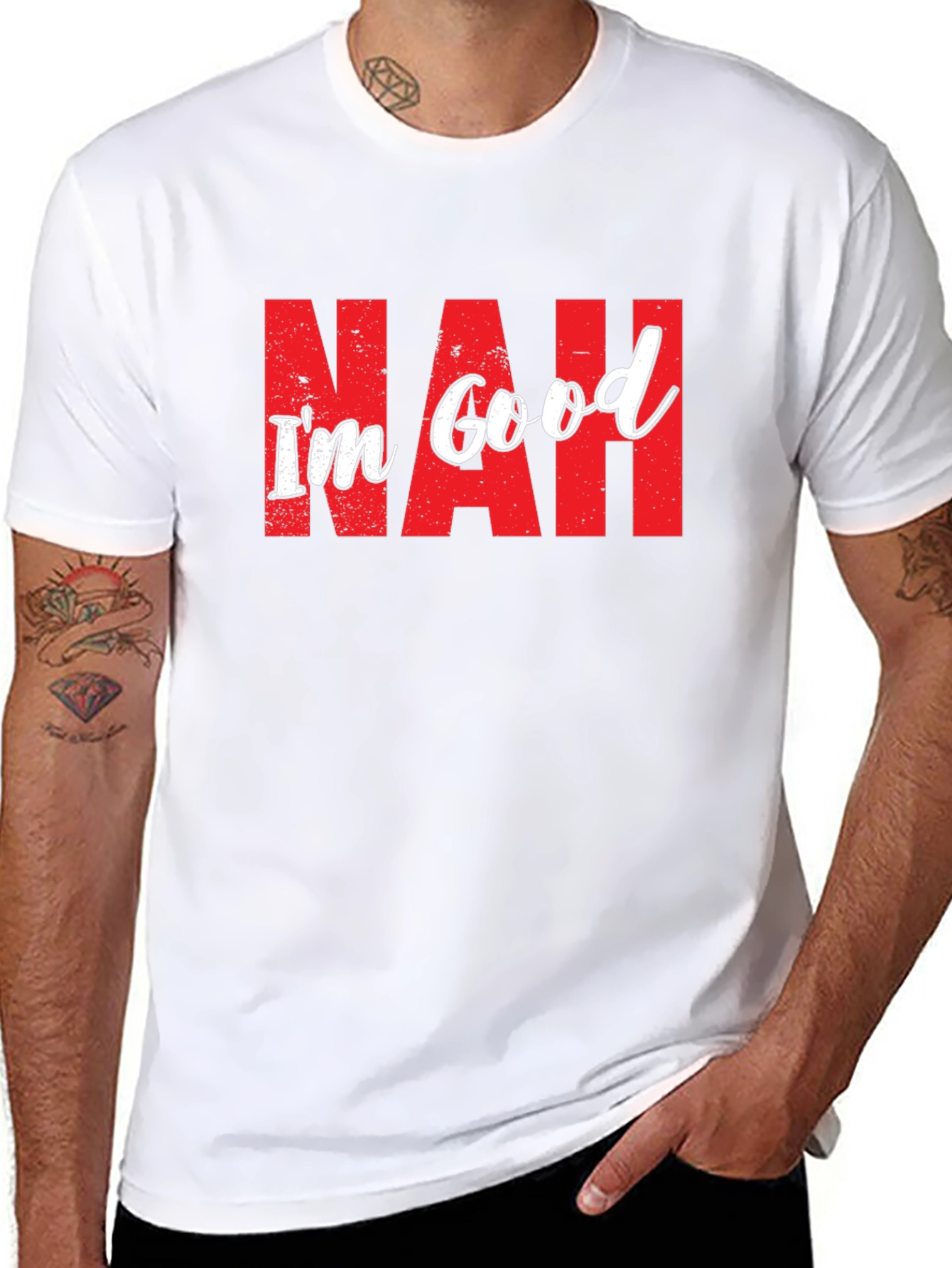 Nah Im Good T-Shirt Funny Sarcastic Graphic Tee
