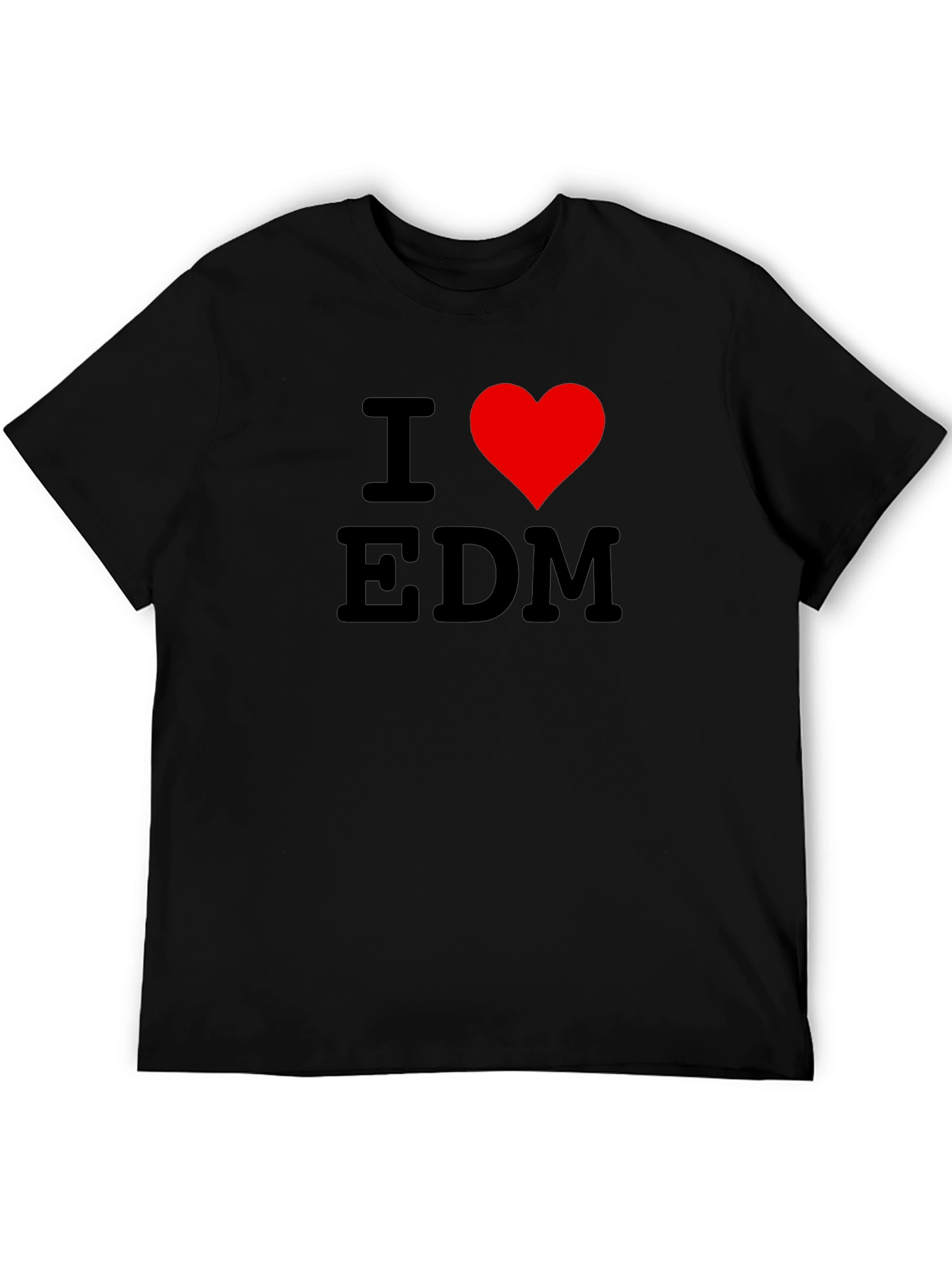 I Love EDM Black T-Shirt