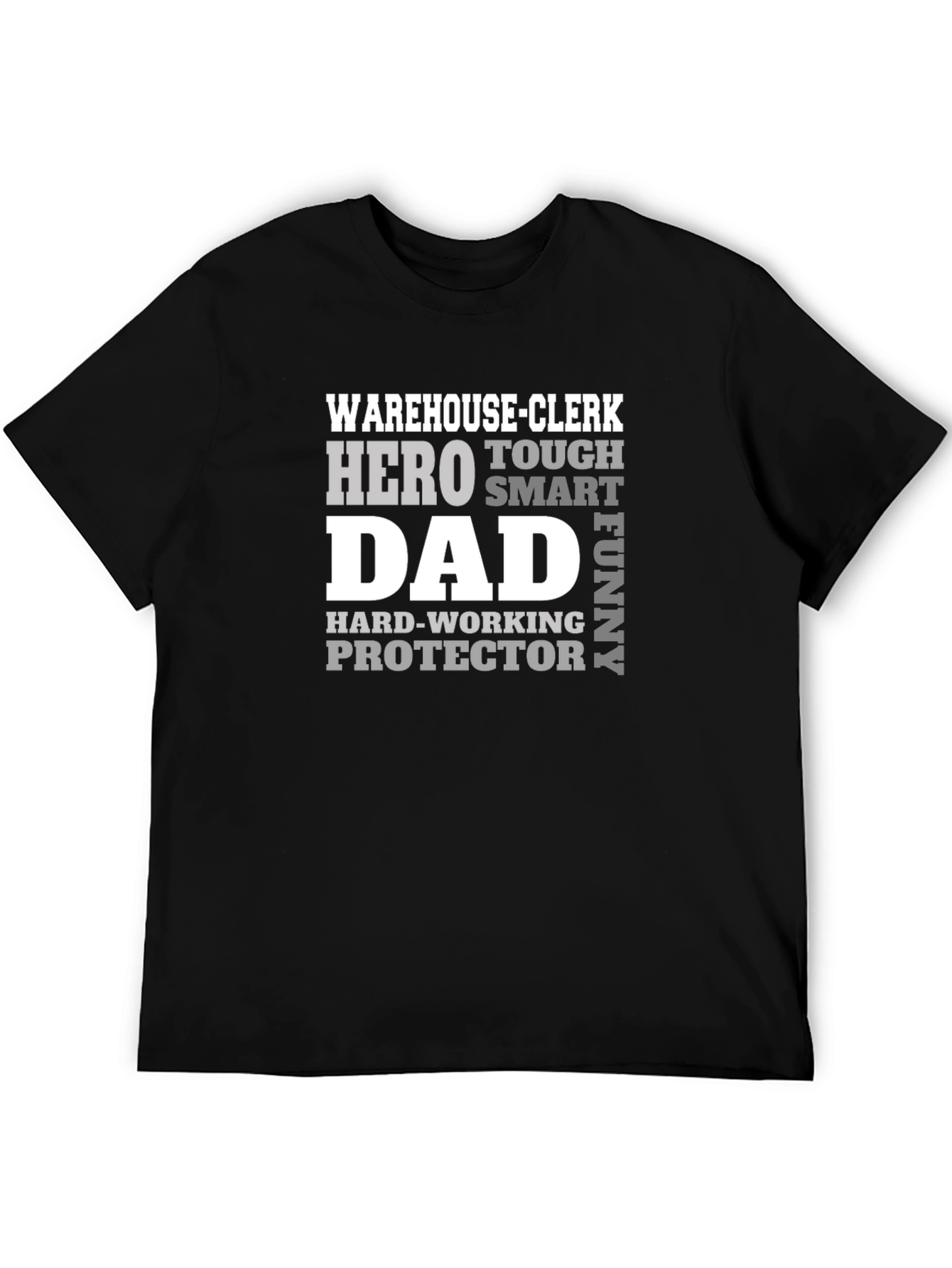 Warehouse Clerk Dad T-Shirt - Hero Protector Funny