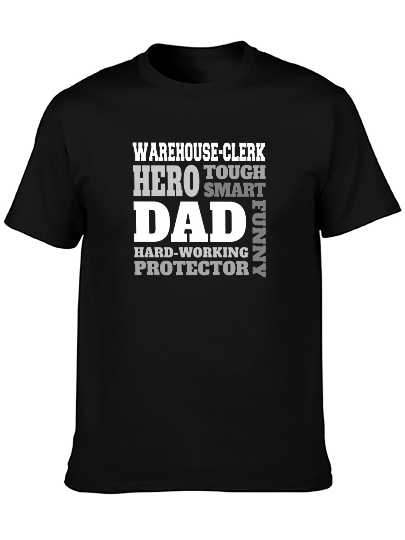Warehouse Clerk Dad T-Shirt - Hero Protector Funny