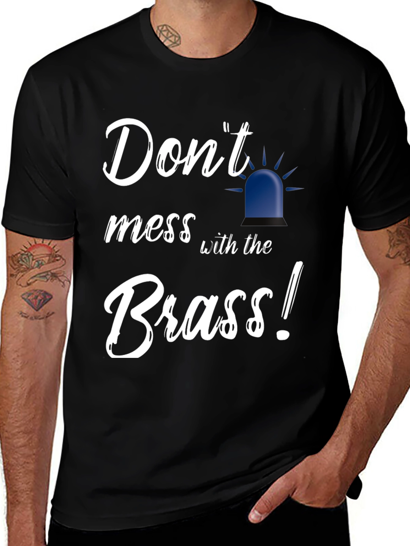 Dont Mess With the Brass Black T-Shirt