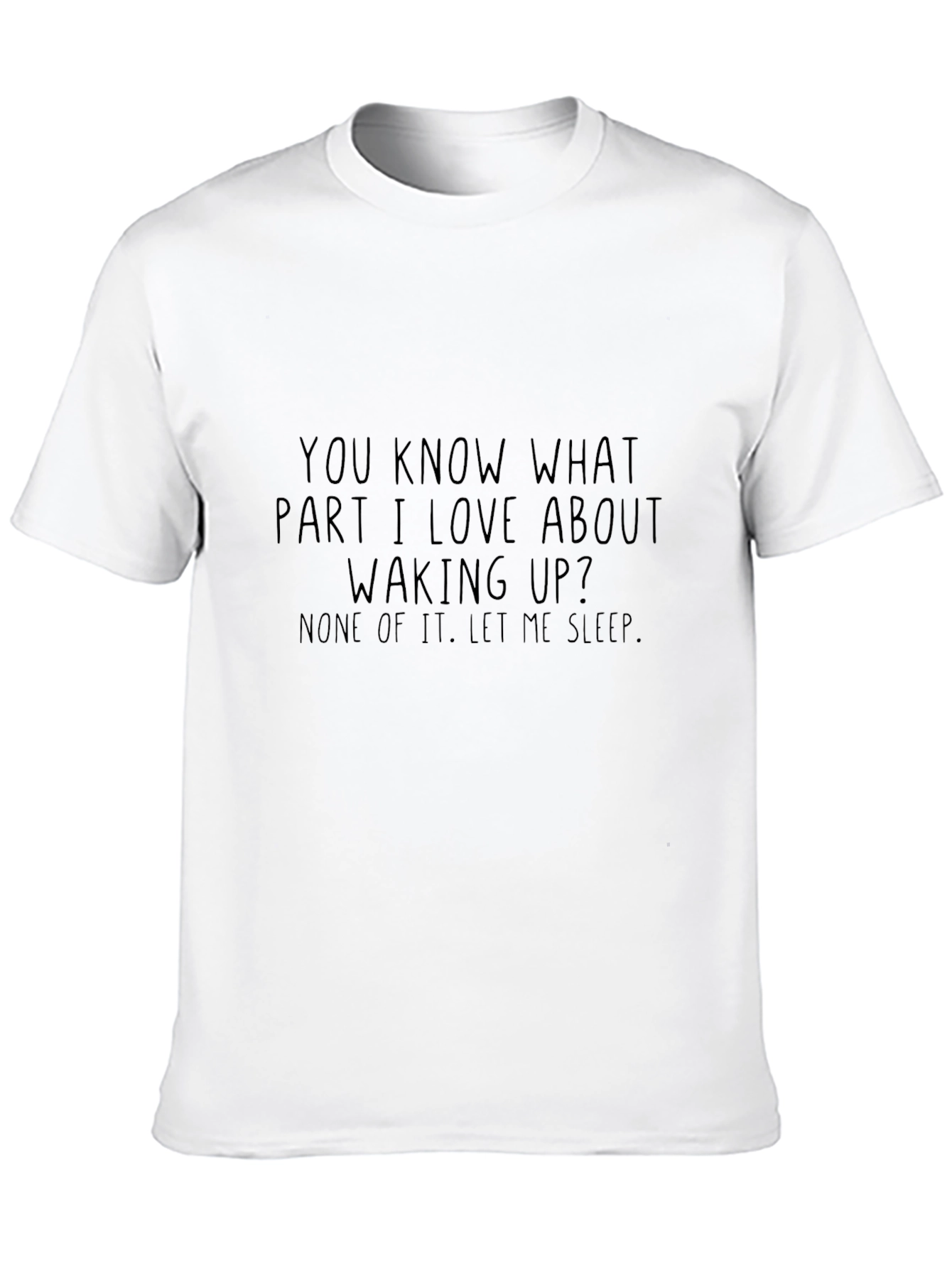 Funny Let Me Sleep Graphic Tee