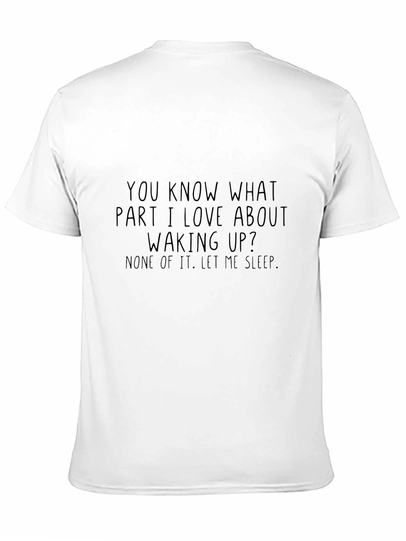 Funny Let Me Sleep Graphic Tee