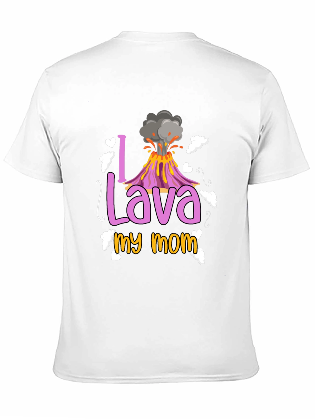 I Lava My Mom T-Shirt - Mothers Day Gift