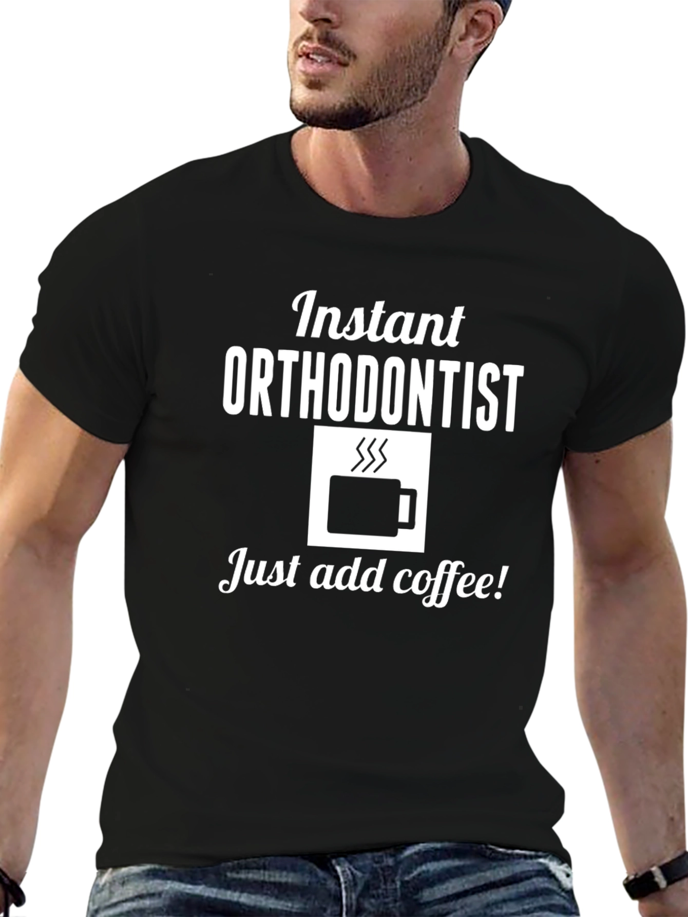 Instant Orthodontist Coffee T-Shirt
