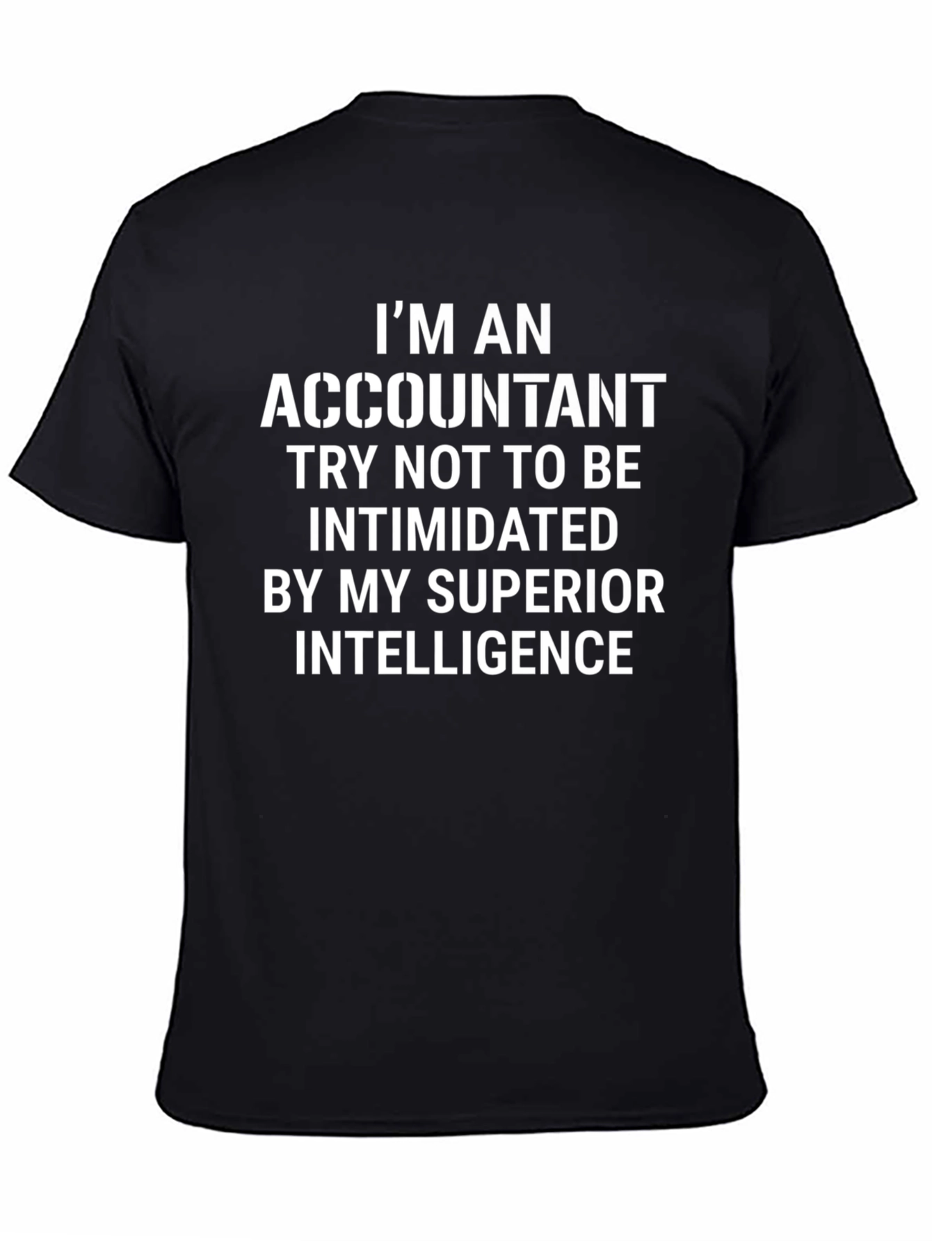 Accountant Superior Intelligence Novelty T-Shirt