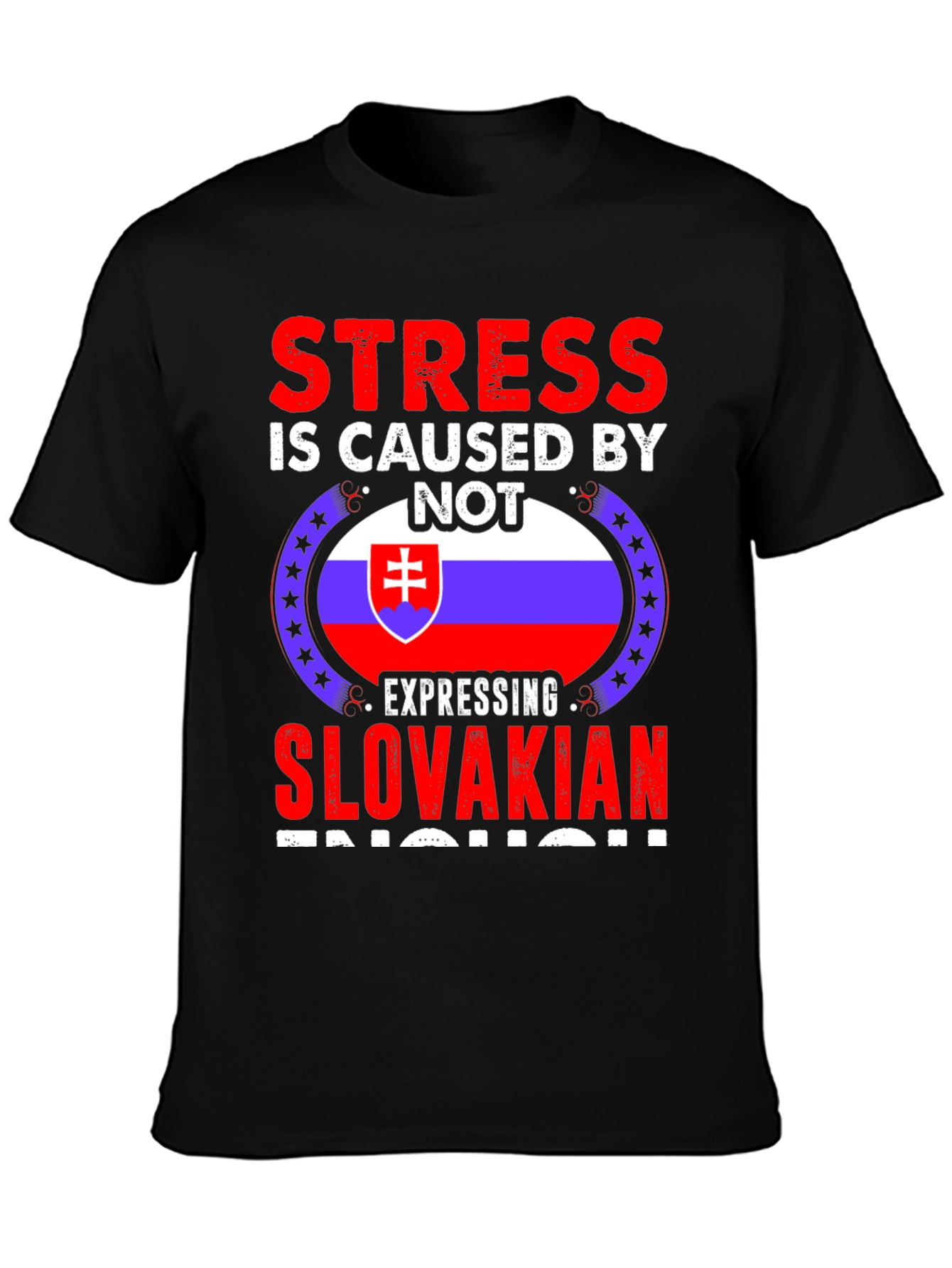 Slovakian Pride T-Shirt - Express Yourself!