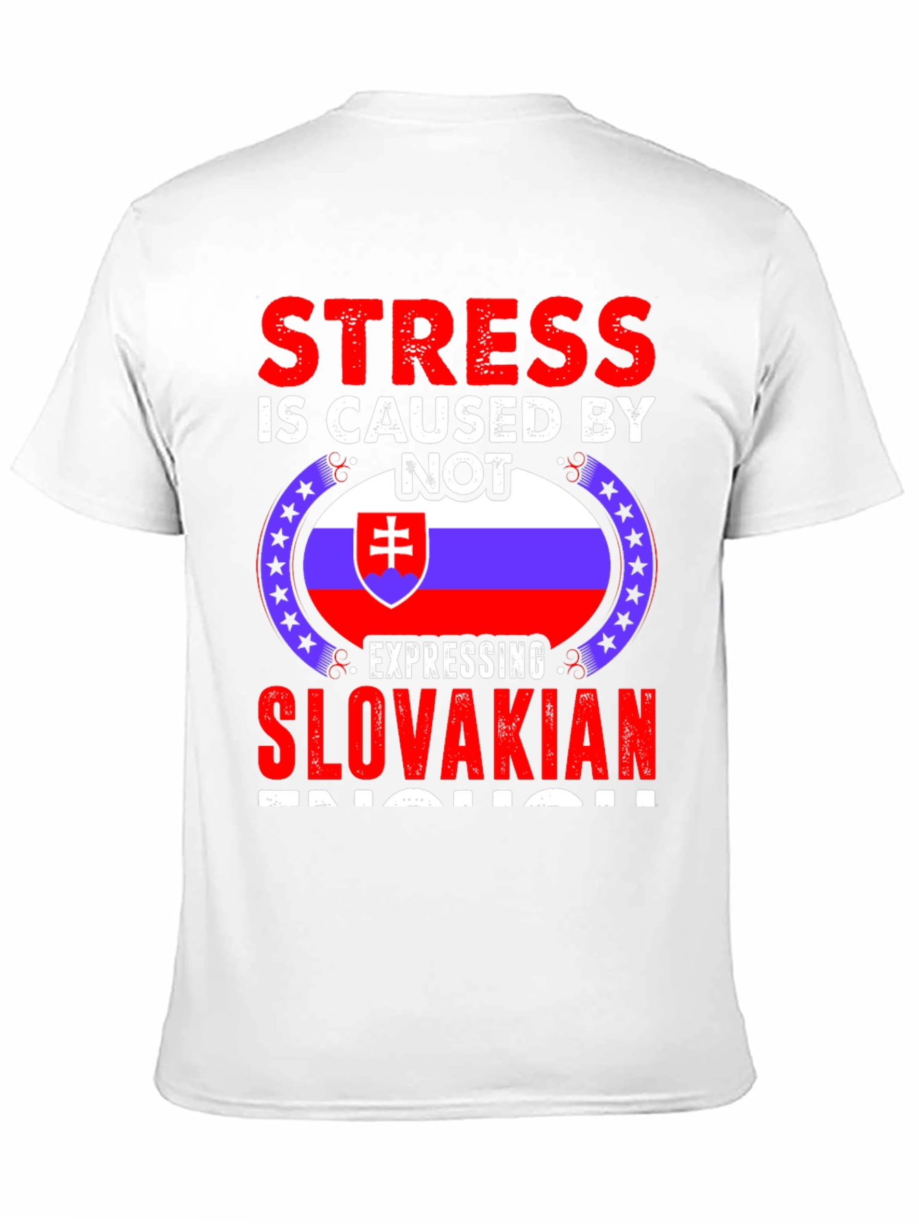 Slovakian Pride T-Shirt - Express Yourself!
