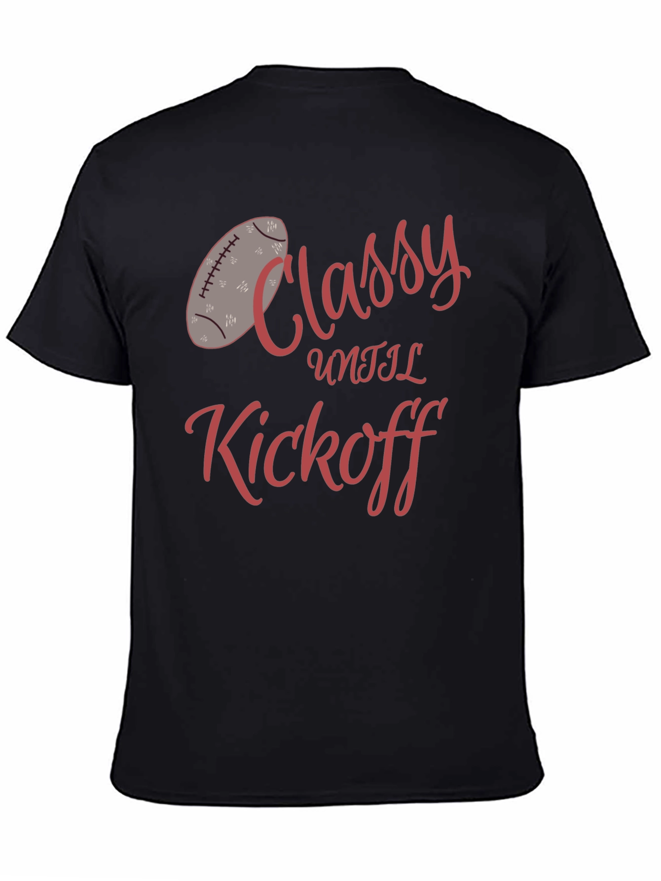 Classy Until Kickoff Graphic Tee
