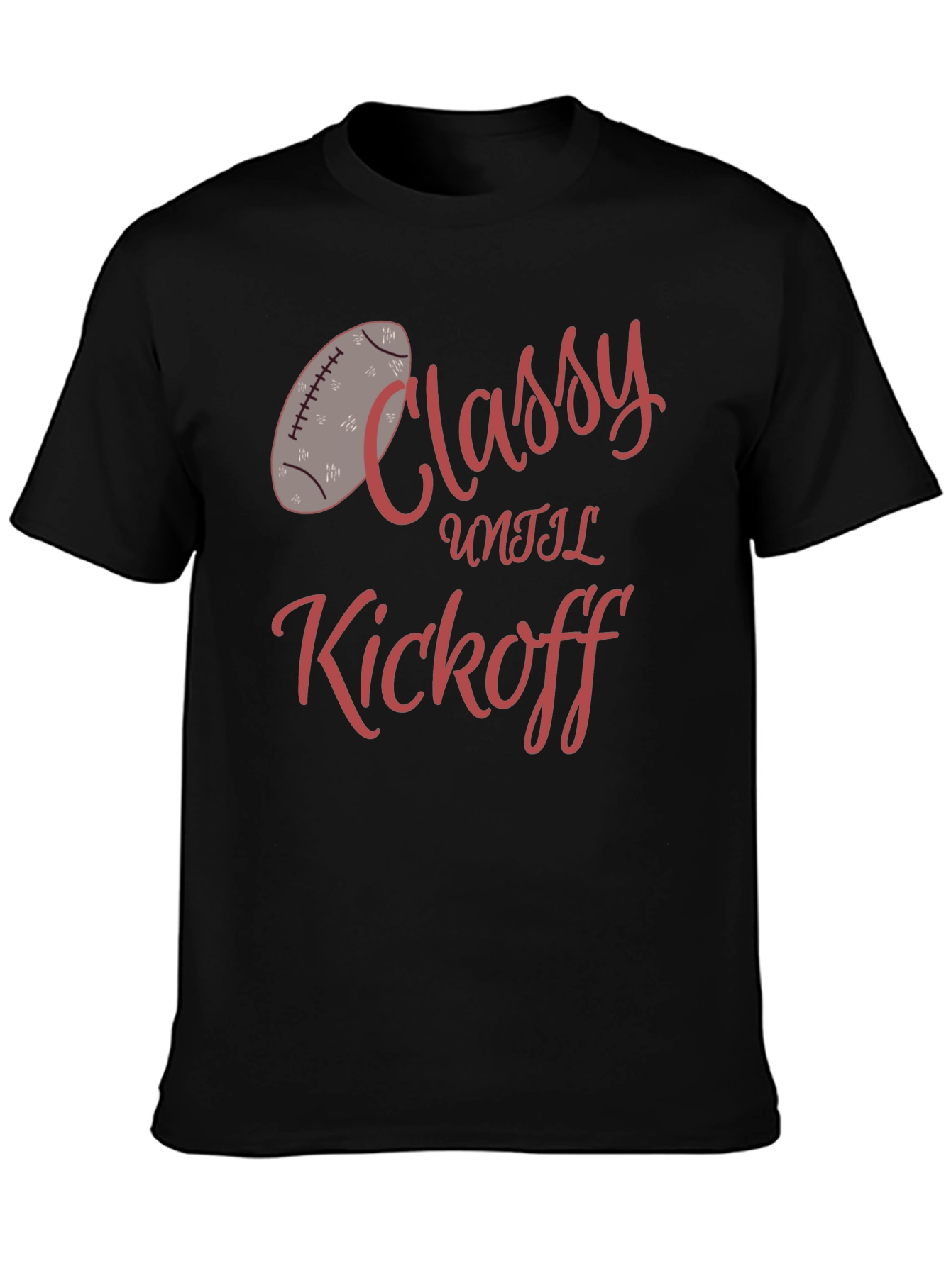 Classy Until Kickoff Graphic Tee